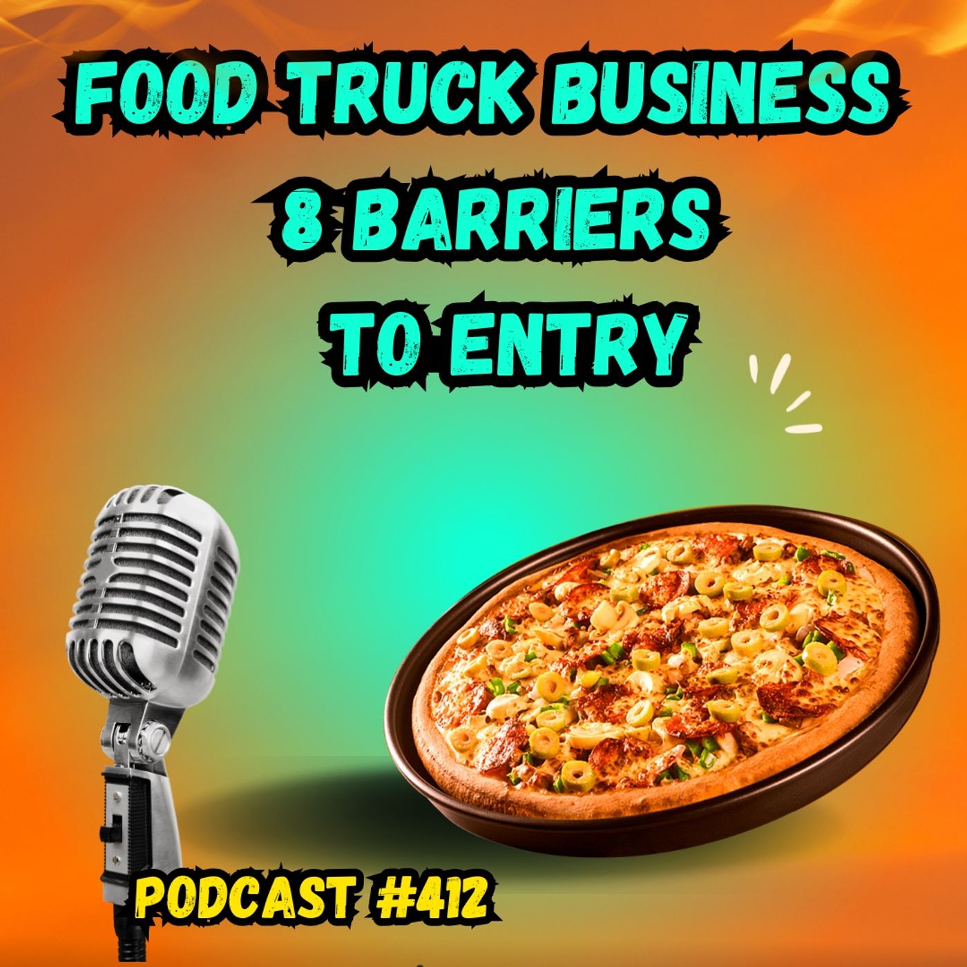 Food Truck Business 8 Barriers to Entry