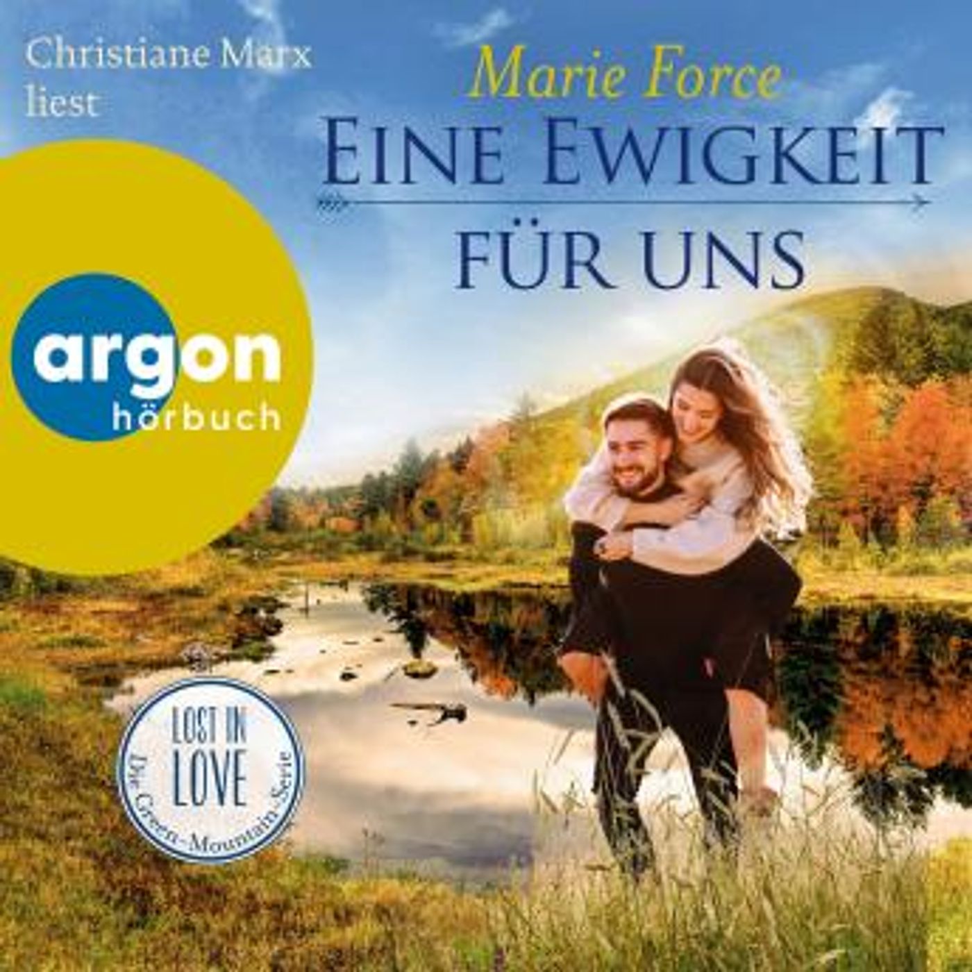 [German] - Eine Ewigkeit für uns - Lost in Love. Die Green-Mountain-Serie, Band 15 (Ungekürzte Lesung) by Marie Force episode artwork