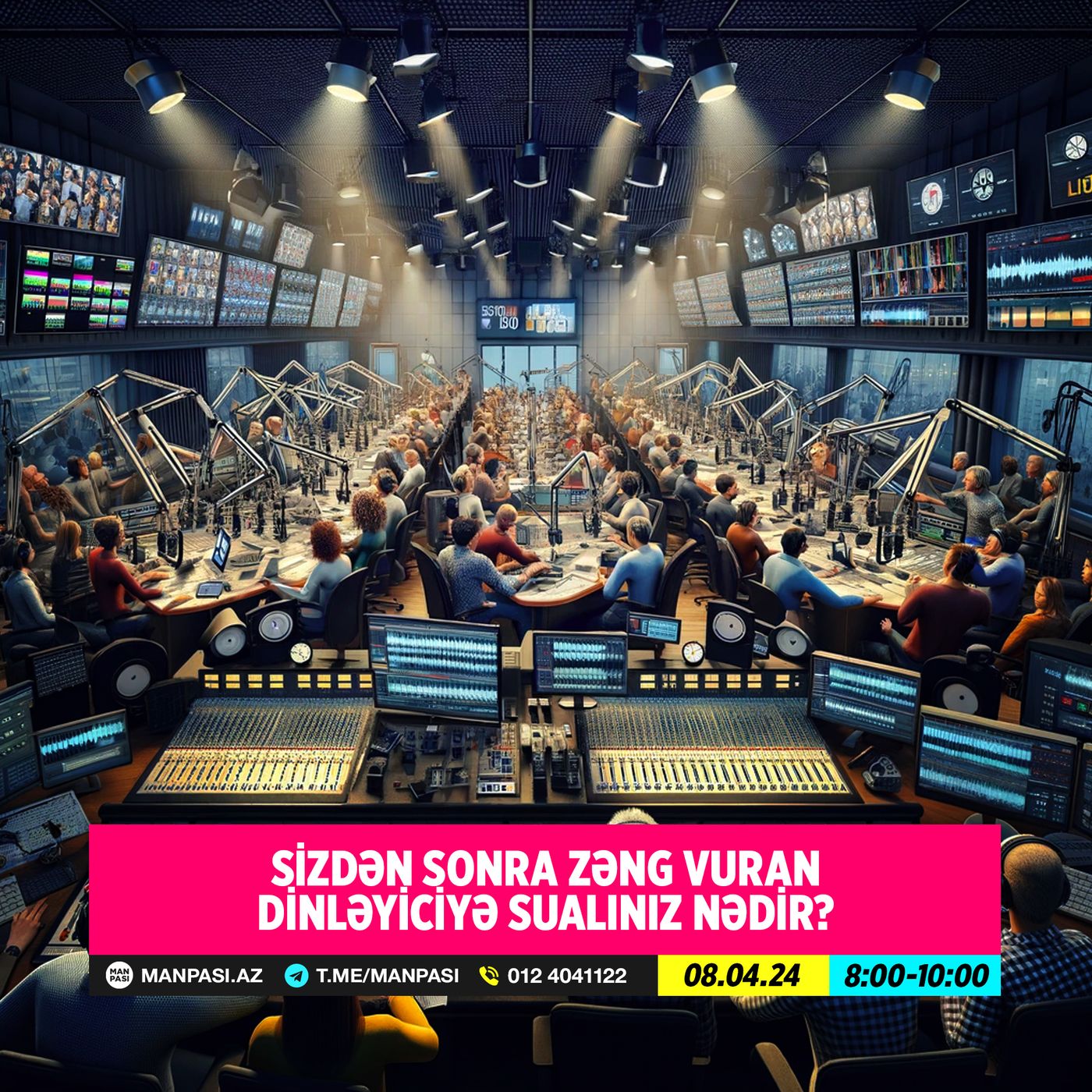 Sizdən sonra zəng vuran dinləyiciyə sualınız nədir? 08.04.2024