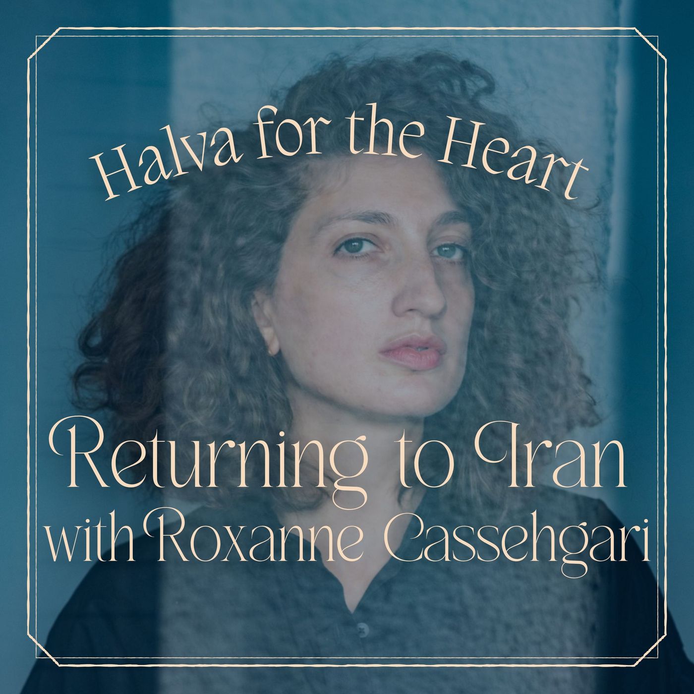Returning to Iran: Mixed Identity, Belonging, and Diaspora Experience with artist Roxanne Cassehgari episode artwork