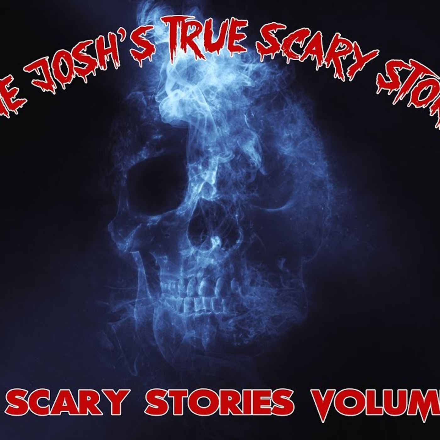Uncle Josh's True Scary Stories - Volume 46