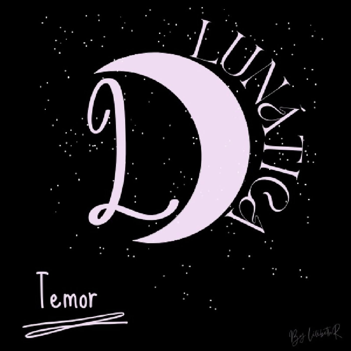 EP 02 - El Temor by Lunática