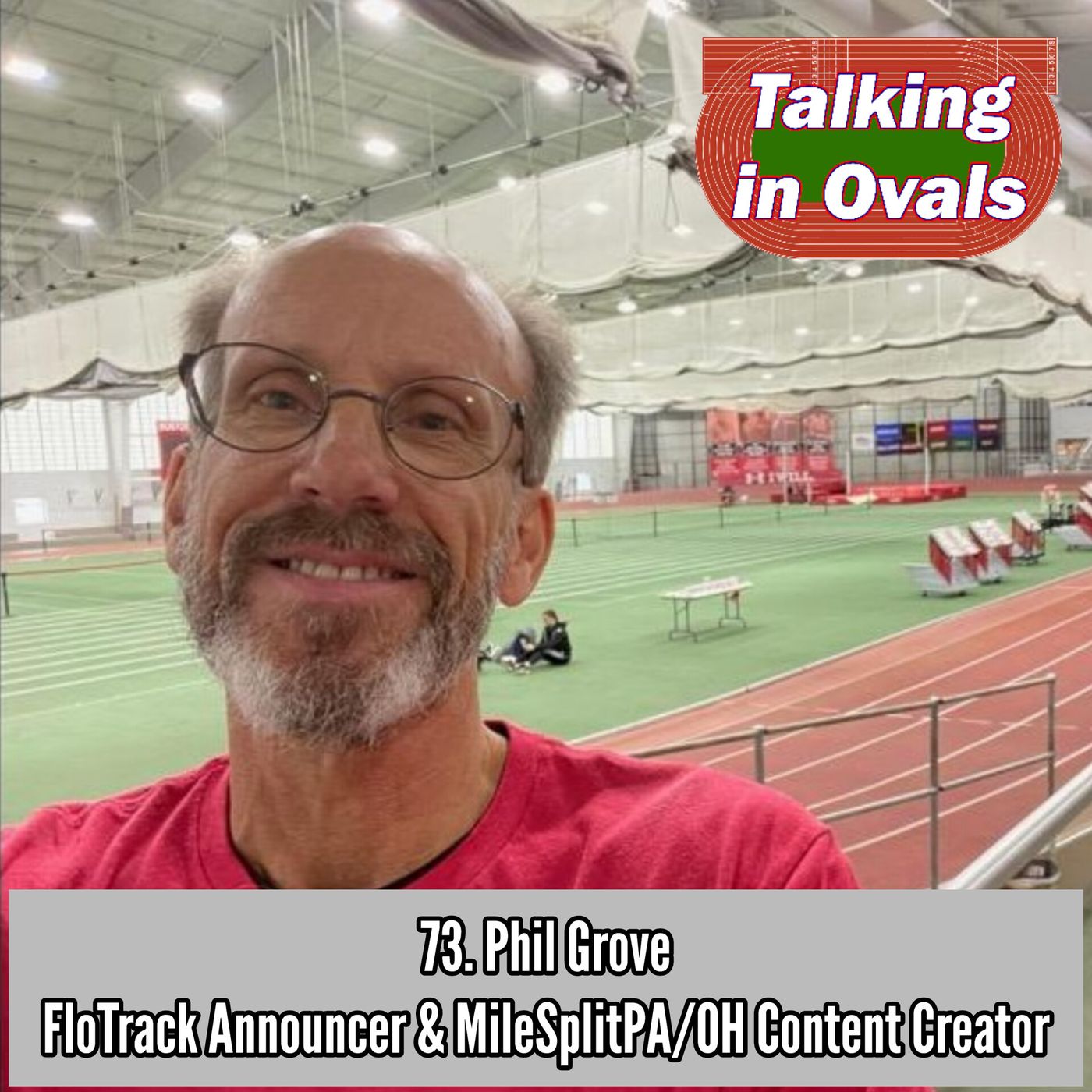73. Phil Grove, FloTrack Announcer & MileSplitPA/OH Content Creator