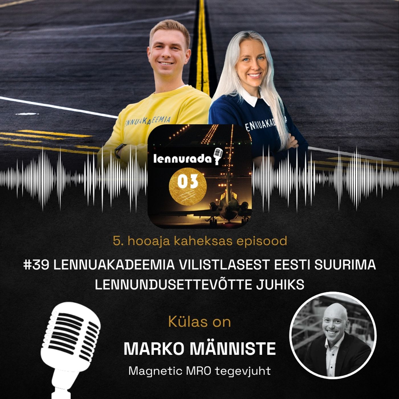 #39 Lennuakadeemia vilistlasest Eesti suurima lennundusettevõtte juhiks