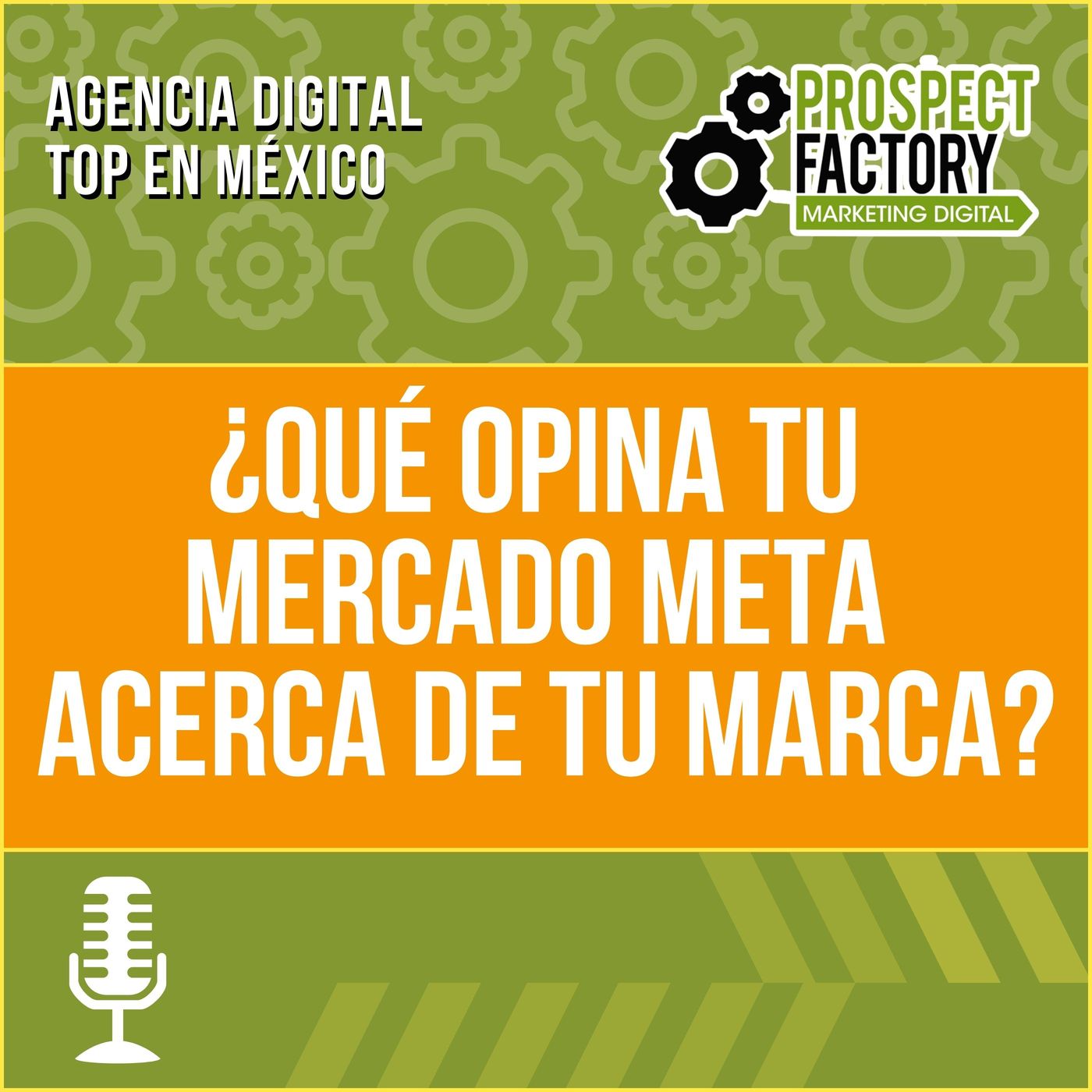 ¿Qué opina tu mercado meta acerca de tu marca? | Prospect Factory episode artwork