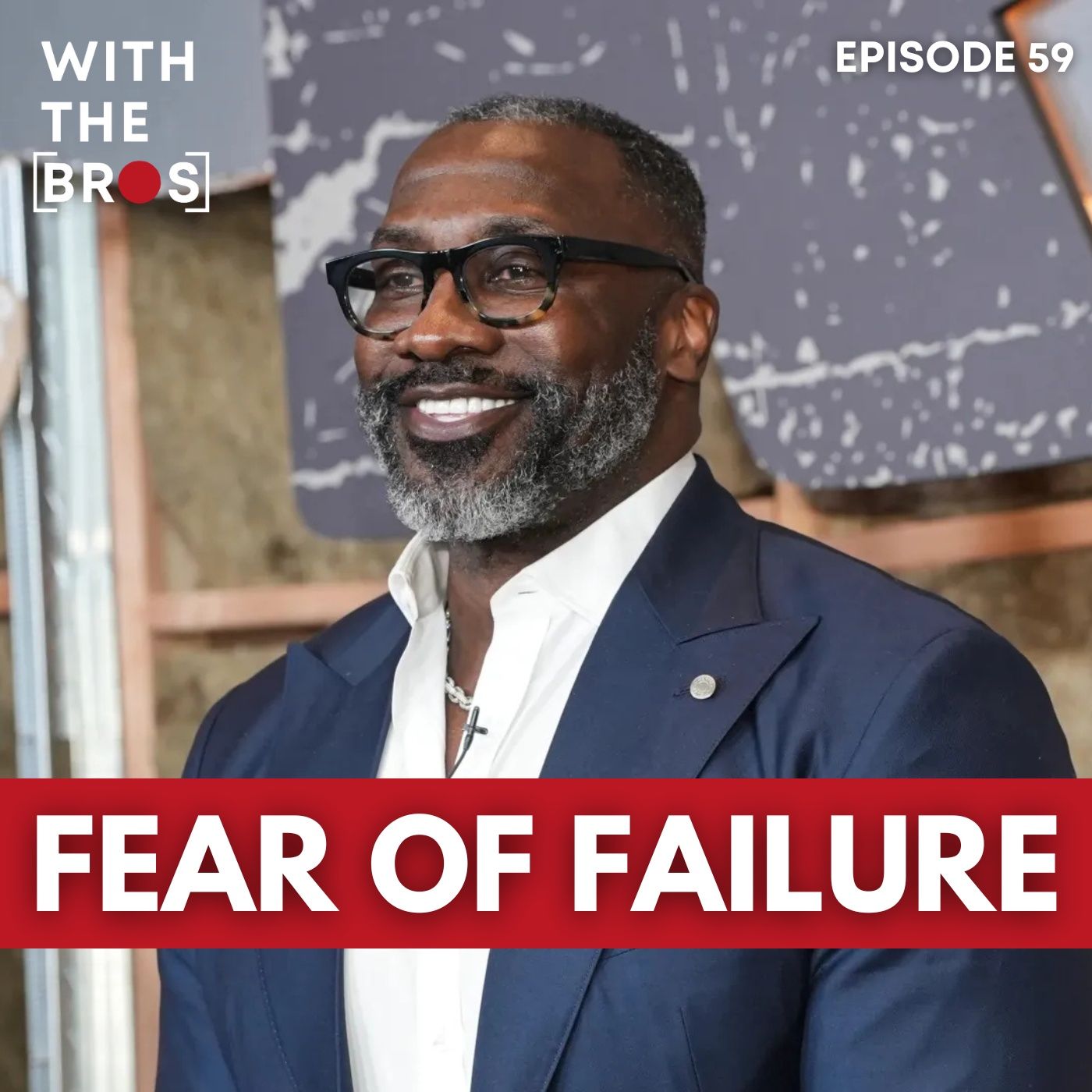 Fear Of Failure | With The Bros episode artwork
