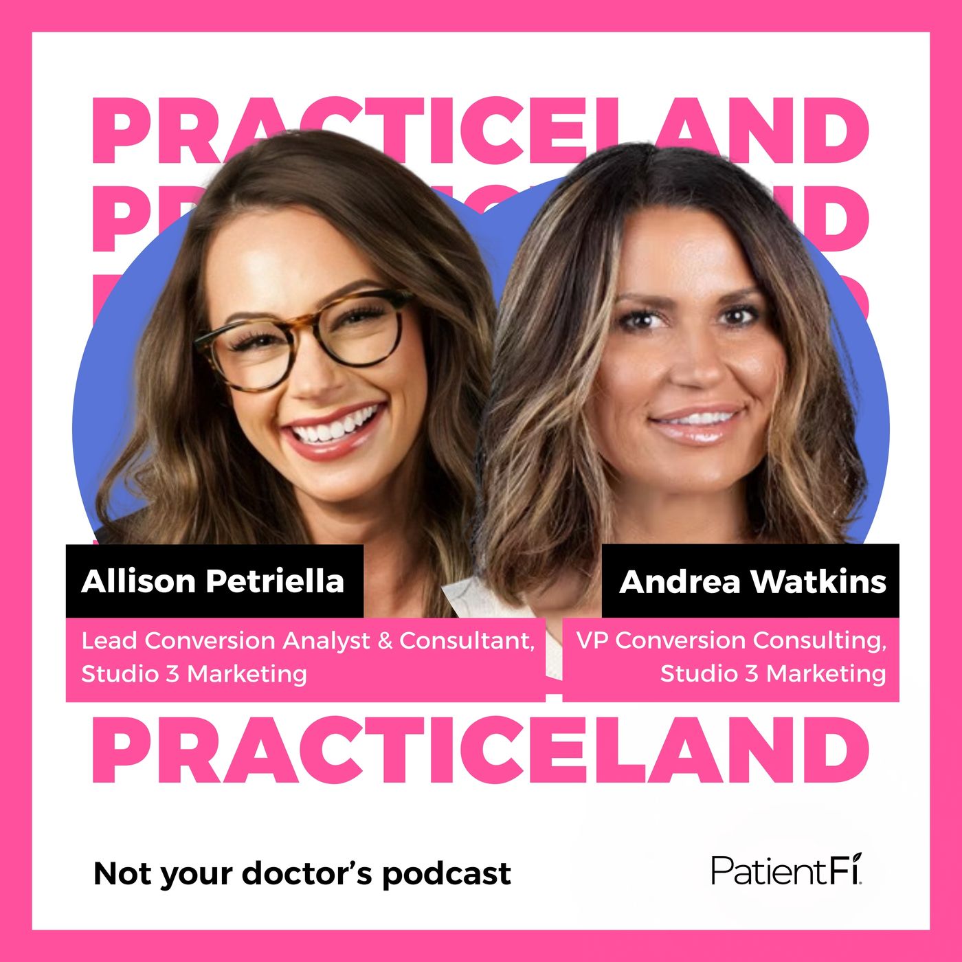 Practiceland: Not Your Doctor\'s Podcast