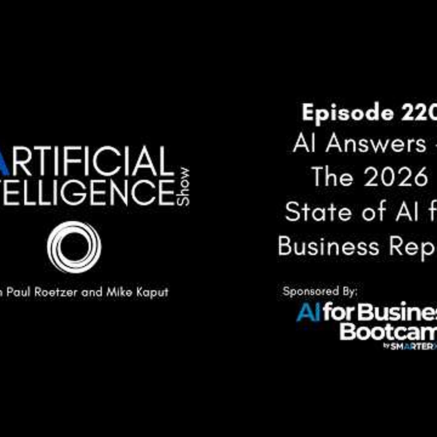 Ep. 220: AI Answers - The 2026 State of AI for Business Report