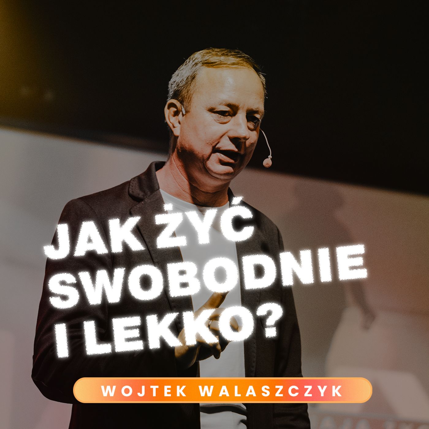Jak żyć swobodnie i lekko? | Wojtek Walaszczyk episode artwork