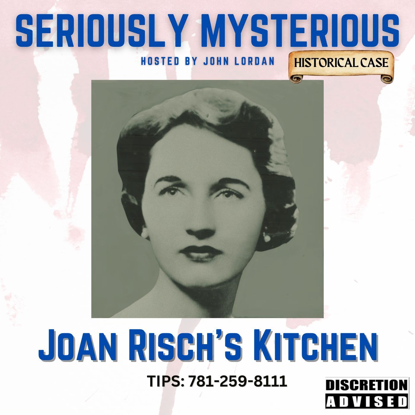 Joan Risch's Kitchen - TIPS: 781-259-8111 episode artwork