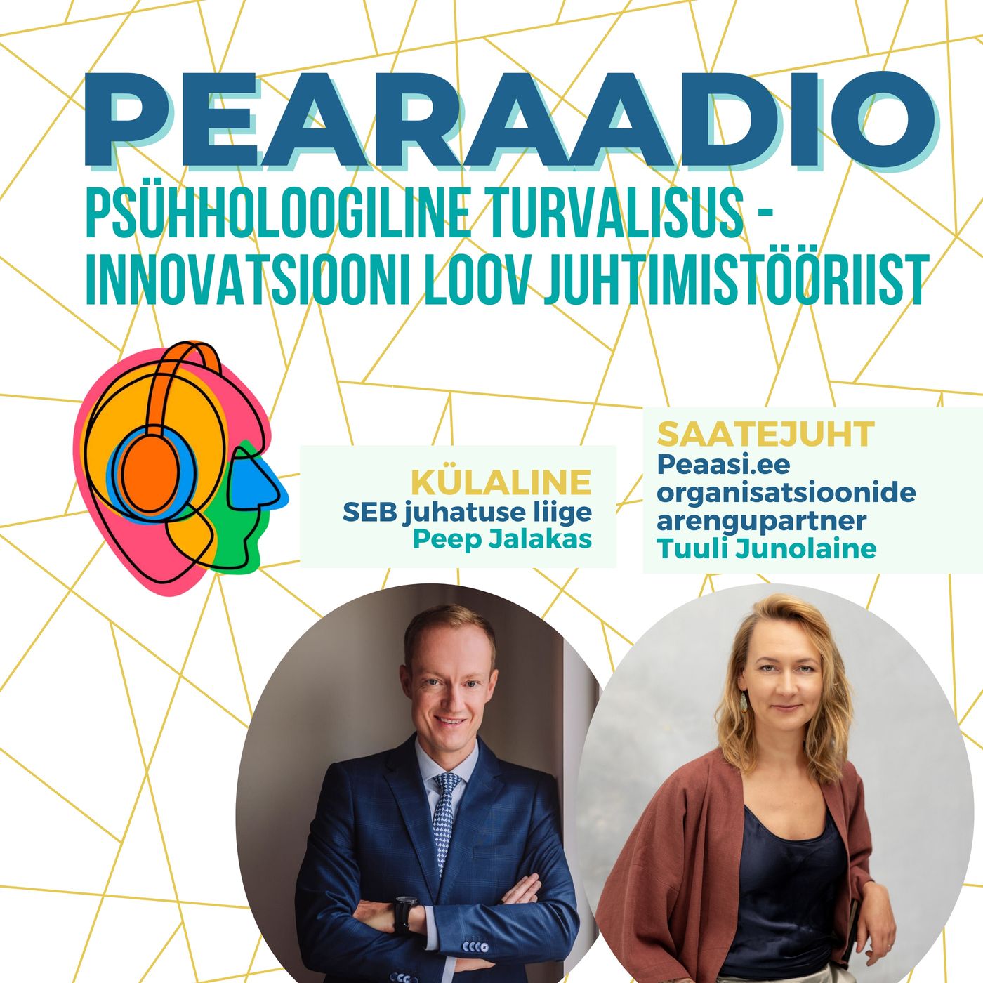 Osa #52 Psühholoogiline turvalisus - innovatsiooni loov juhtimistööriist Osa #52 Psühholoogiline turvalisus - innovatsiooni loov juhtimistööriist