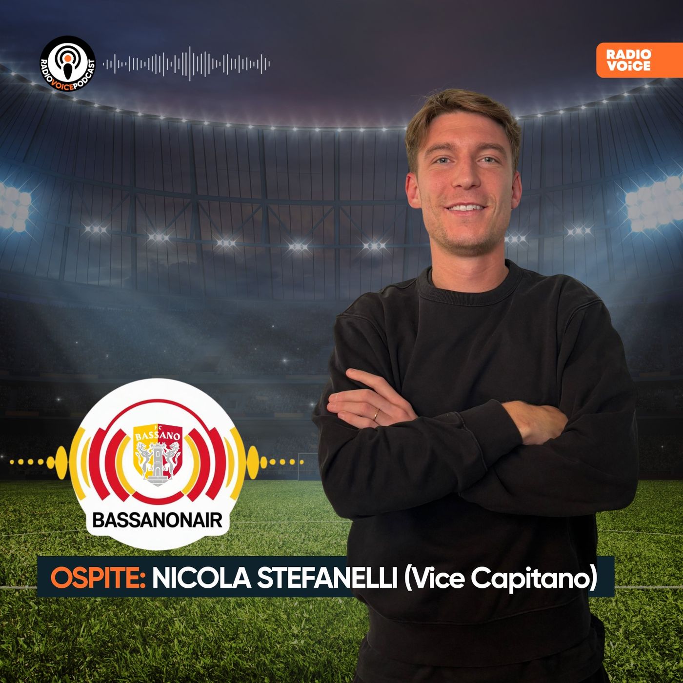 Fc BassanOnair - Ospite: Nicola Stefanelli (Vice Capitano) episode artwork