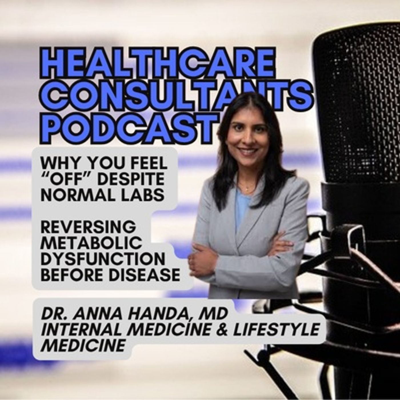 Reversing Metabolic Dysfunction Before Disease with Dr. Anna Handa episode artwork