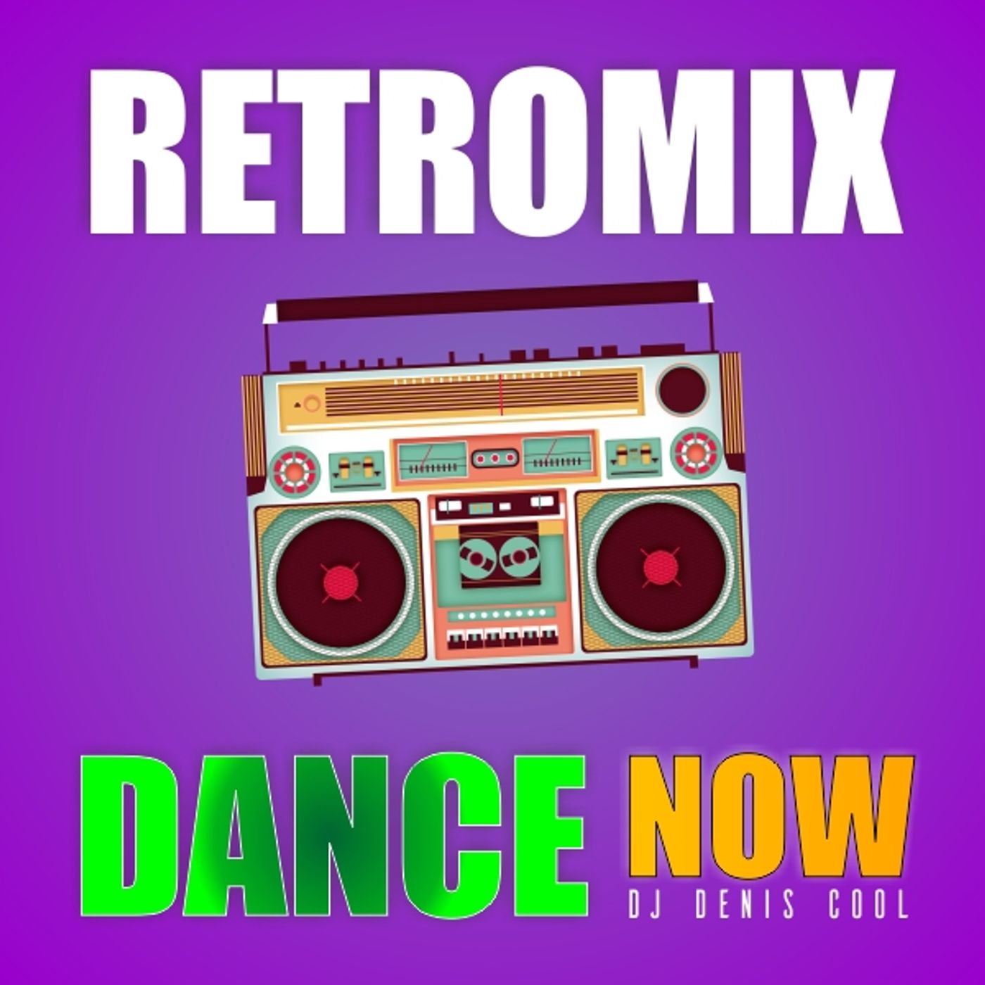 RetroMix Dance Now by DJ Denis