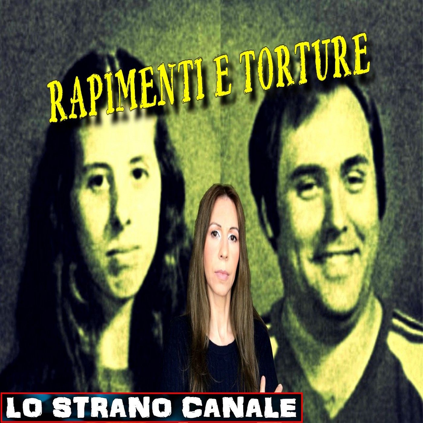 cover of episode LA COPPIA INFERNALE - Alvin e Judith Neelley (Lo Strano Canale Podcast)