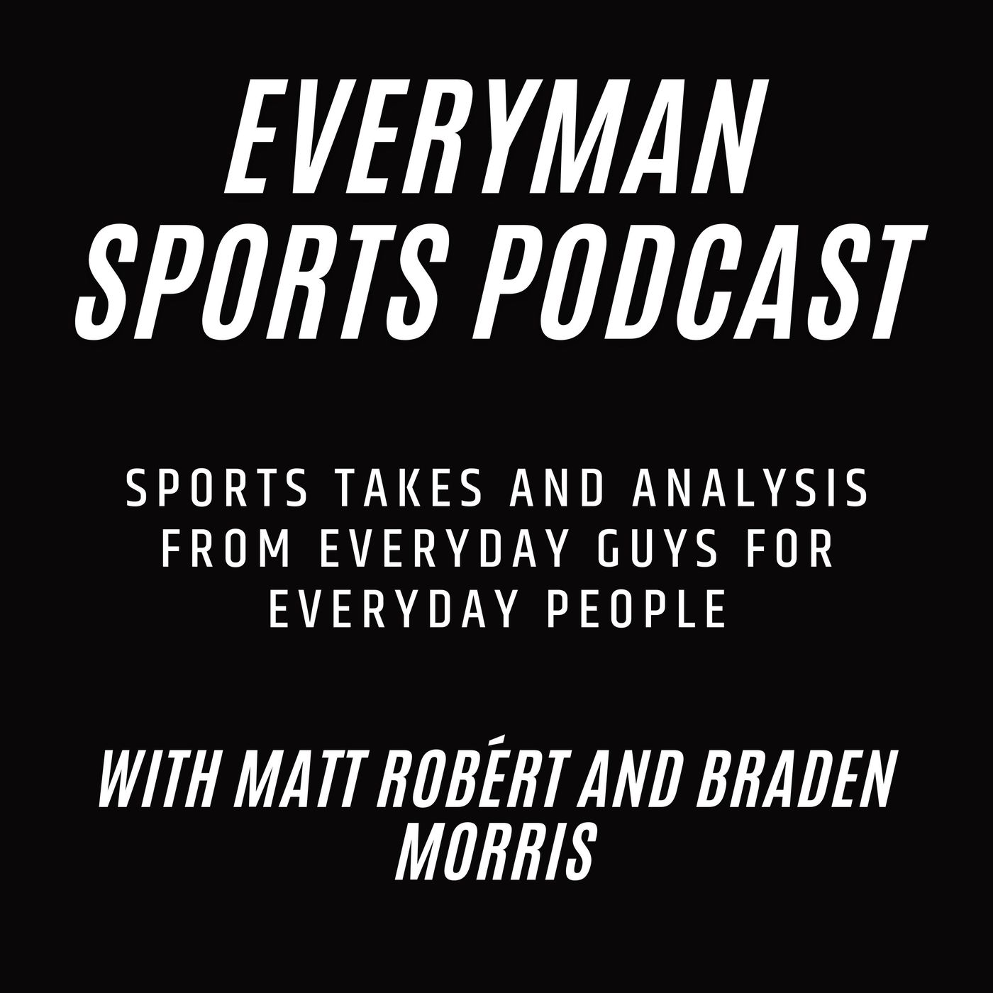 The Everyman Sports Podcast