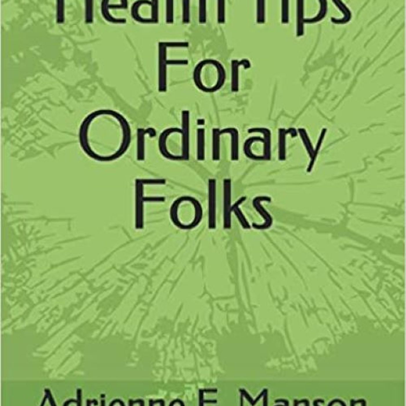 Health Hacks for 2026: Power Up with Fierce Manson Episode #2407