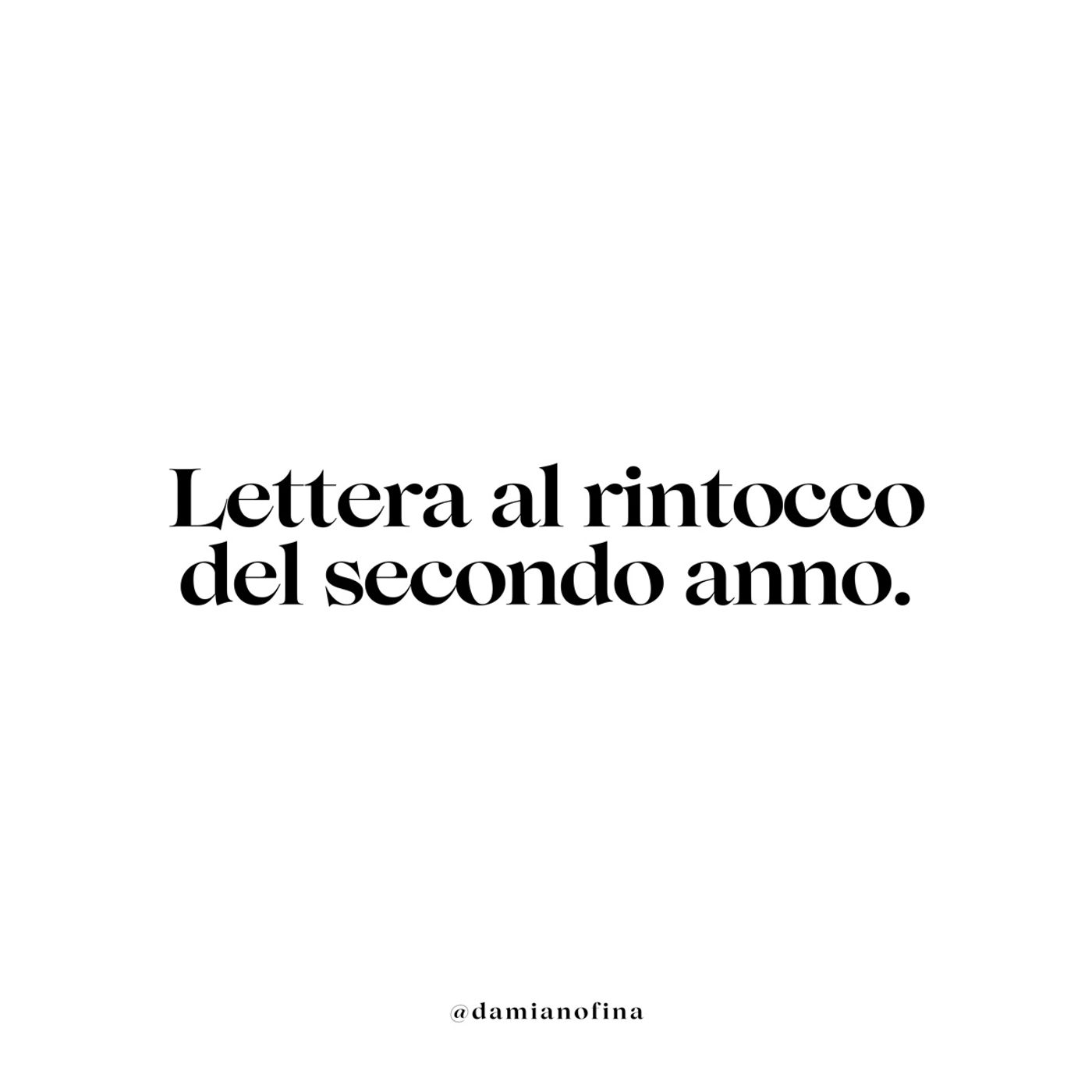 Lettera al rintocco del secondo anno dal lutto