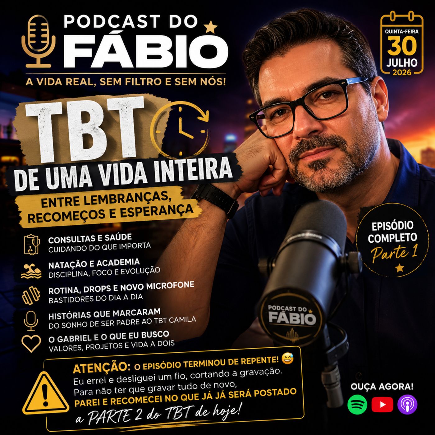 30 de Julho de 2026 - #TBT de uma Vida Inteira: Entre Lembranças, Recomeços e Esperança (parte 1)