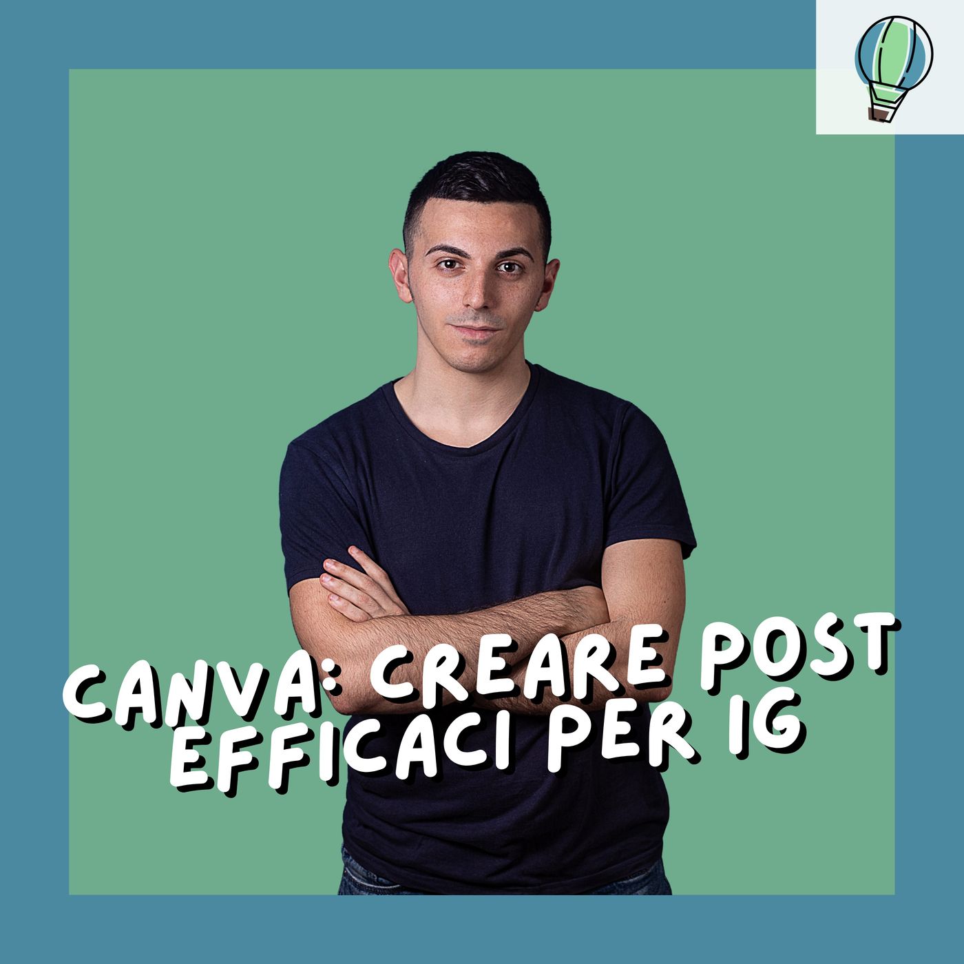 [#25] Canva: come creare post efficaci per il tuo Instagram (sorpresa in descrizione)