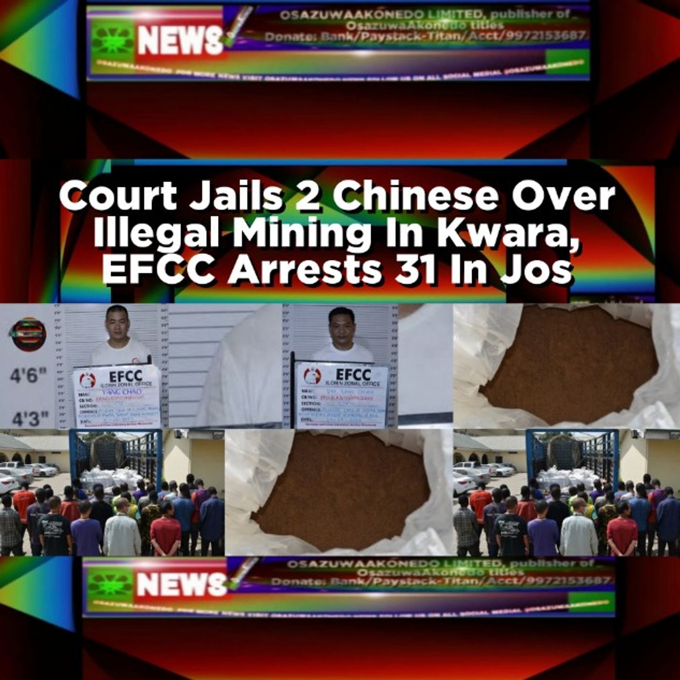 Court Jails 2 Chinese Over Illegal Mining In Kwara, EFCC Arrests 31 In Jos episode artwork