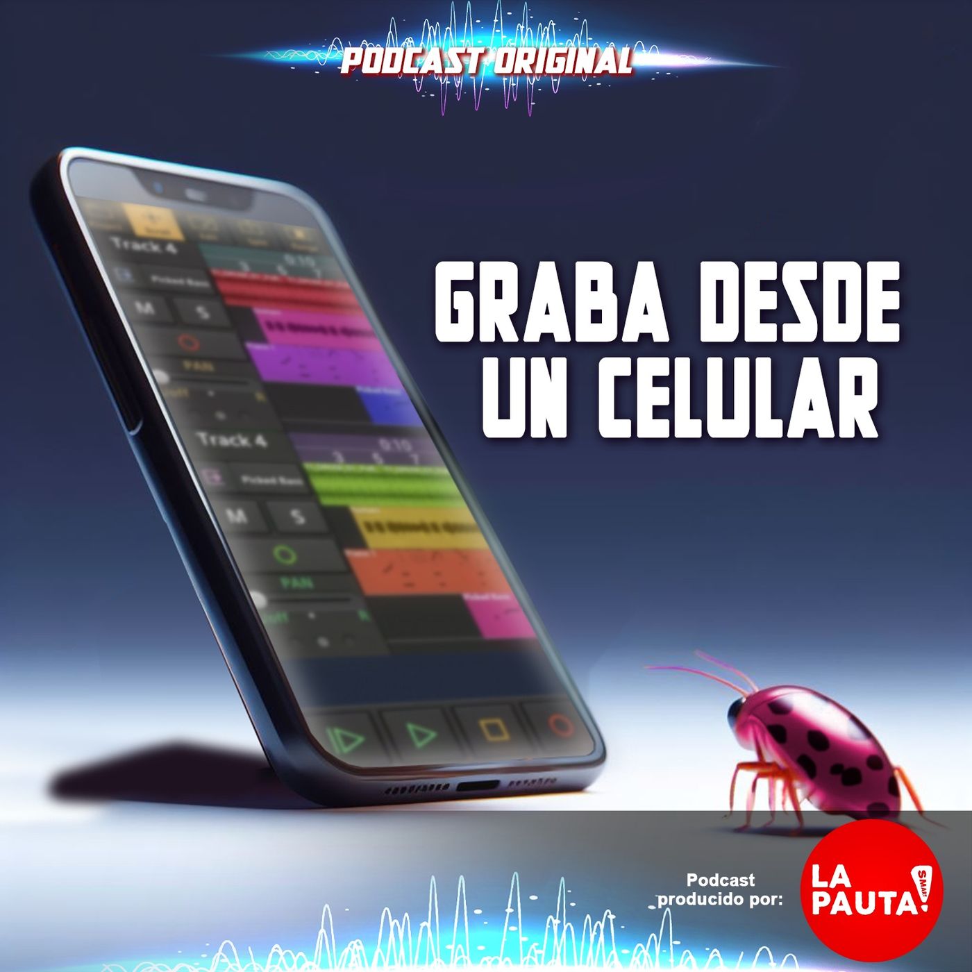 Hablemos de Podcast - La PautaSmart