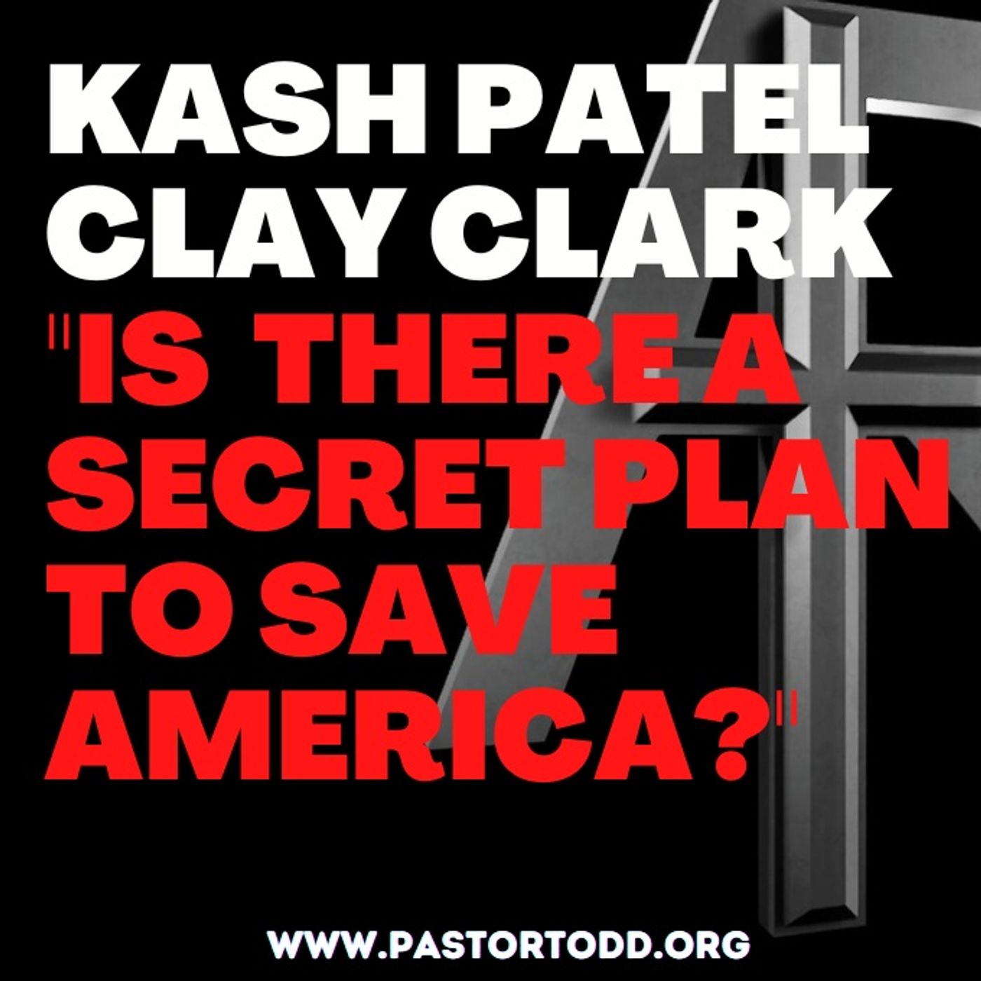 Is There A Secret Plan To Save America? Guest Kash Patel! episode artwork