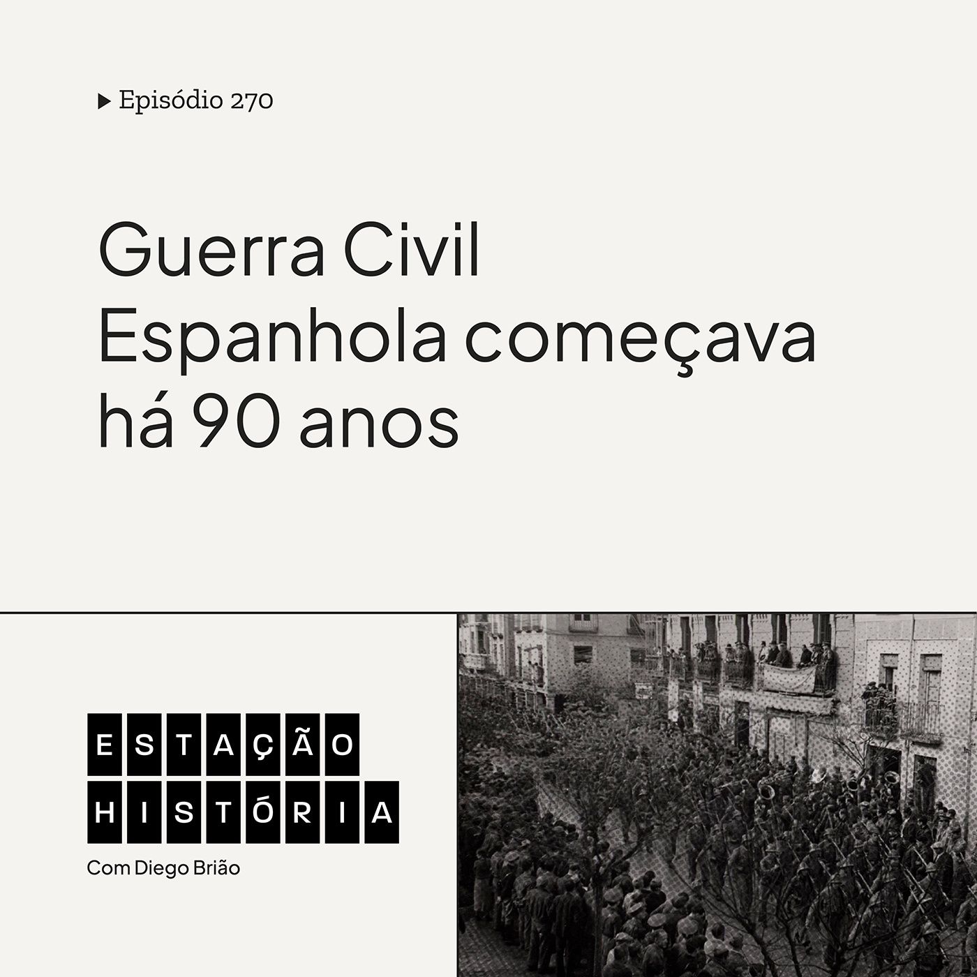 270 | Começo da Guerra Civil Espanhola ocorria há 90 anos