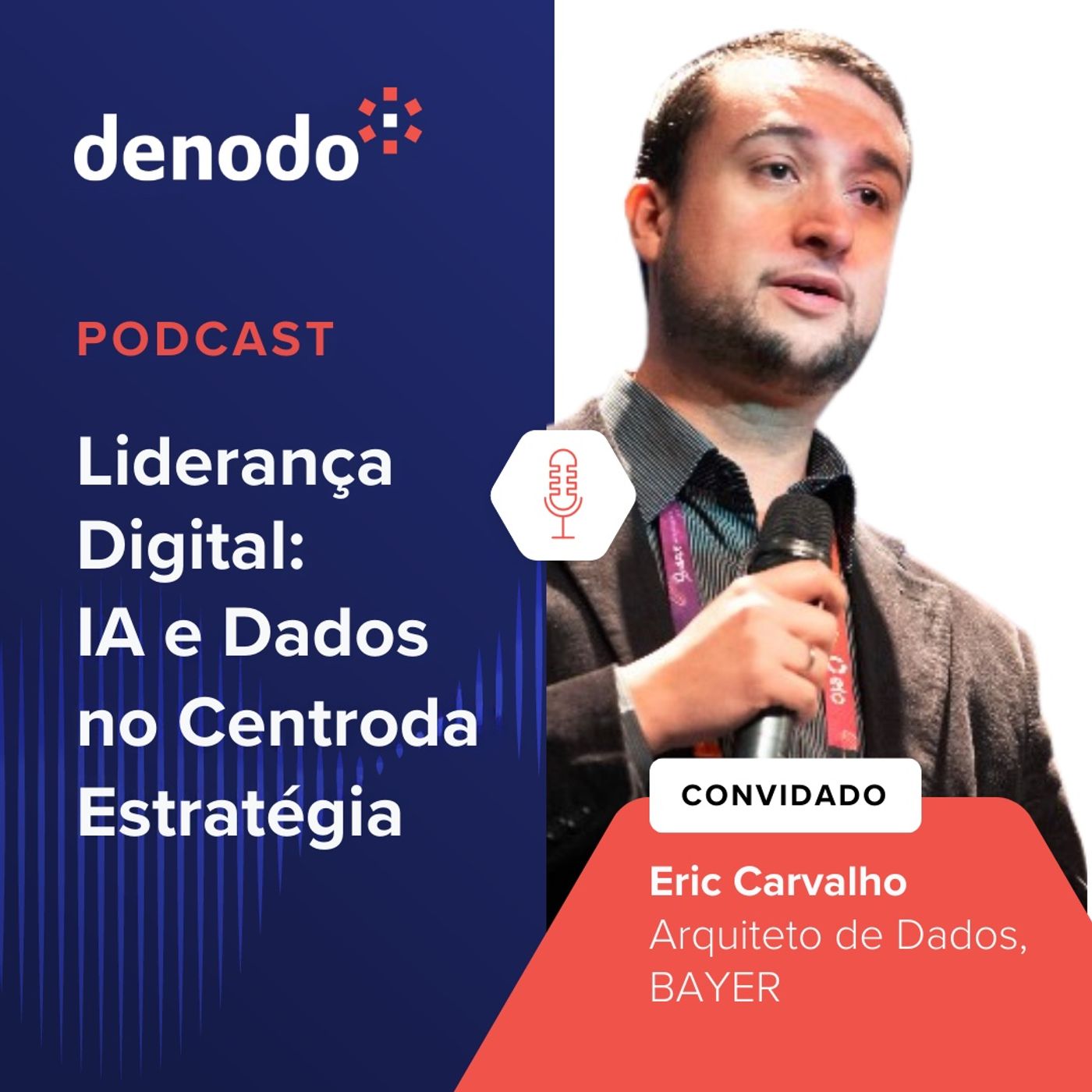 Podcast com: Eric Carvalho, Arquiteto de Dados para da Bayer episode artwork