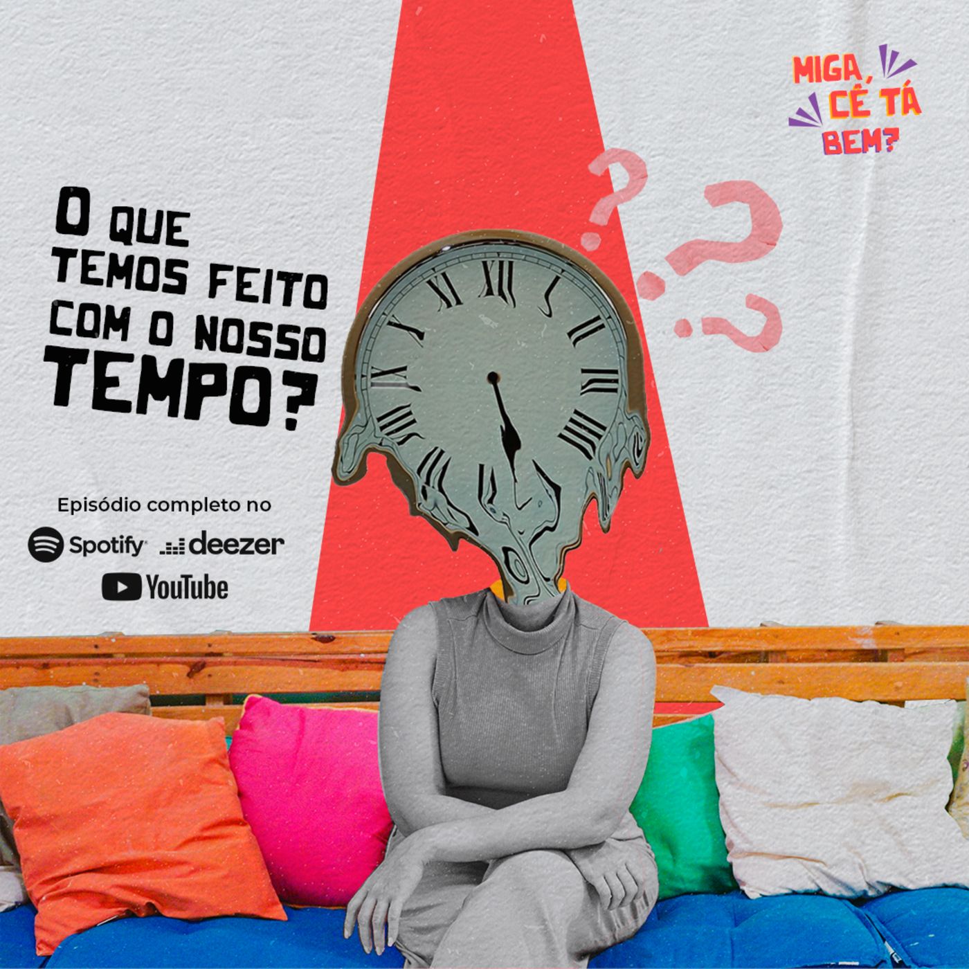 o que temos feito com o nosso tempo? episode artwork