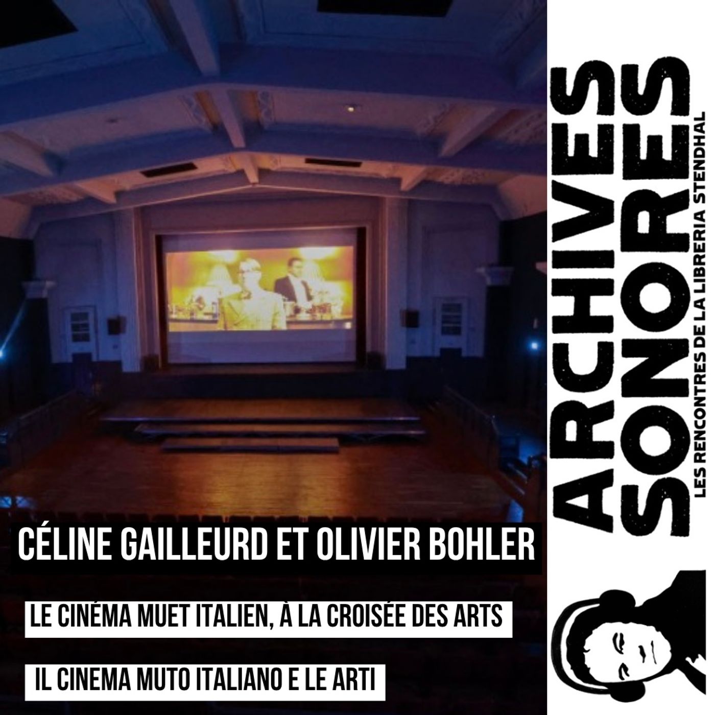 Céline Gailleurd et Olivier Bohler - Le Cinéma muet italien, à la croisée des arts et Il cinema muto italiano e le arti episode artwork