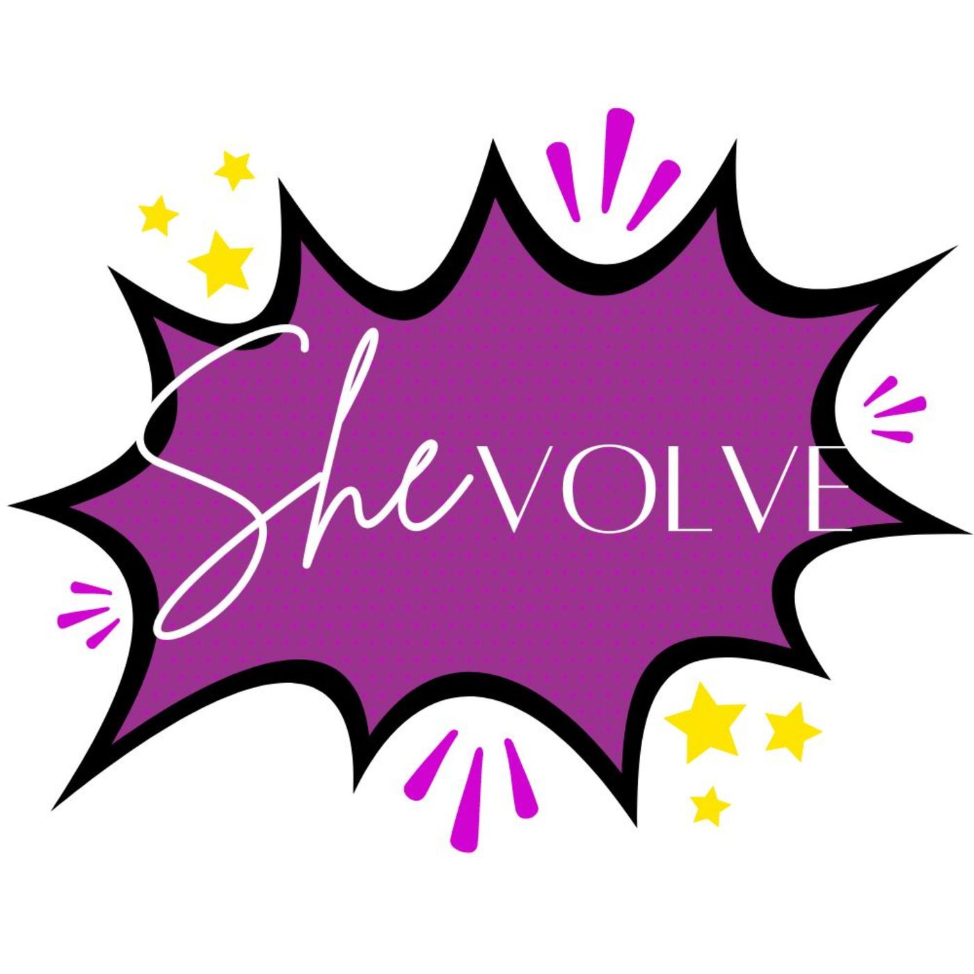 SheVOLVE: A podcast for women embracing their hidden superpowers