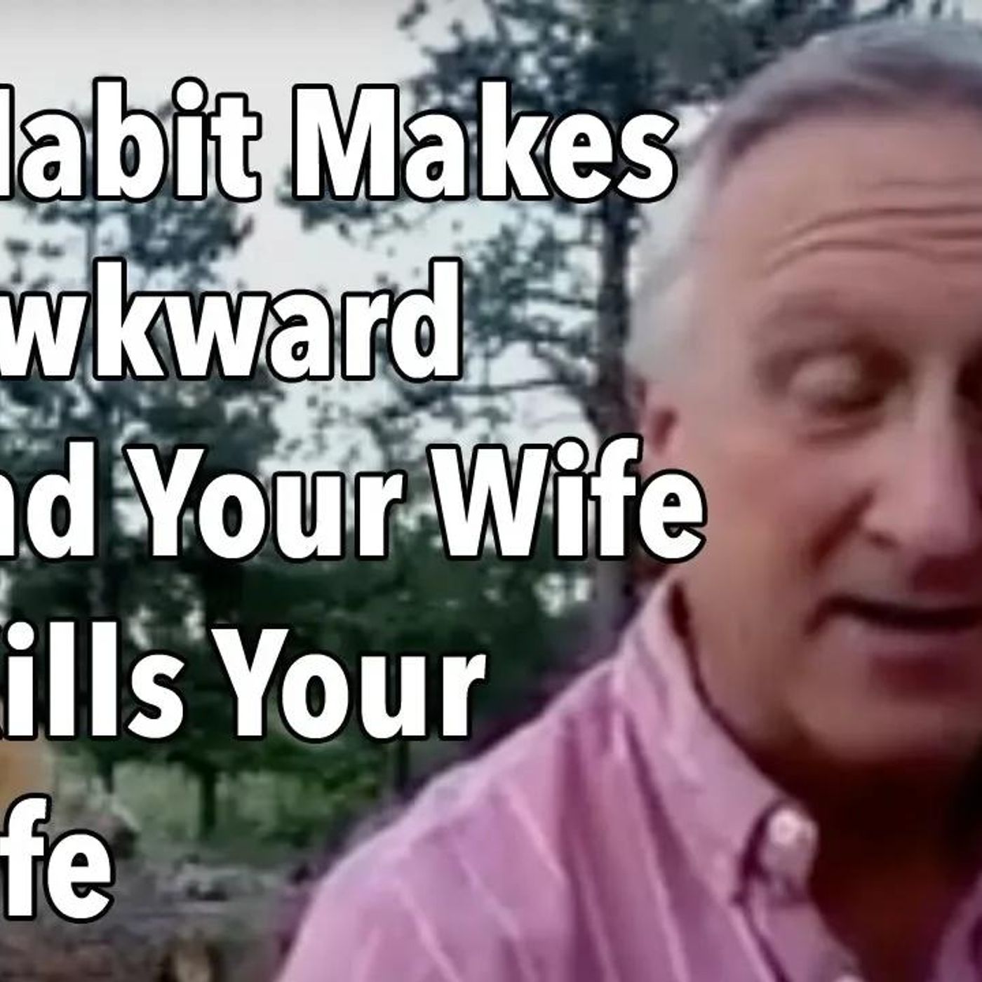 This Habit Makes You Awkward Around Your Wife and Kills Your Sex Life
