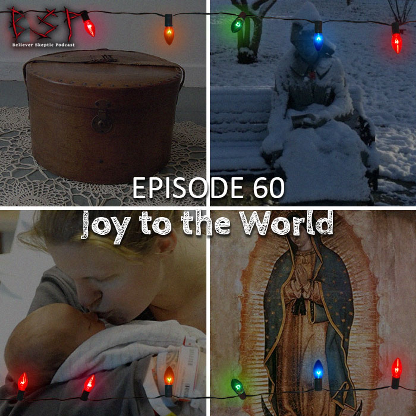 Episode 60 – Joy to the World - podcast episode cover