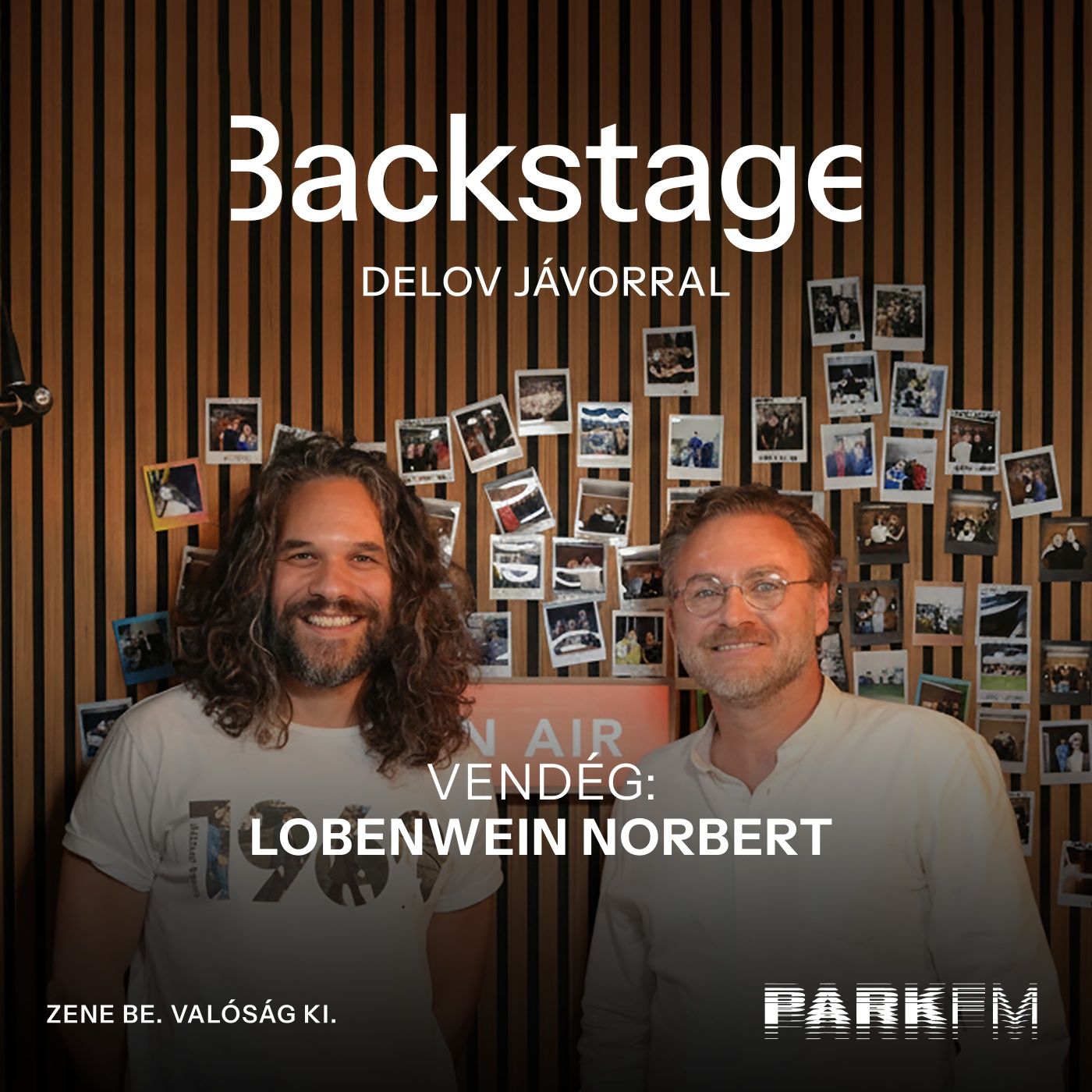 Macerás dolog sátrazni, de ez a macera romantikus is tud lenni: Lobenwein Norbert | Park FM – Backstage episode artwork