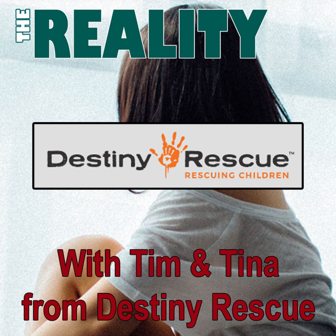 Tim & Tina from Anti-human Trafficking Agency, Destiny Rescue - Changed for the Good, Forever