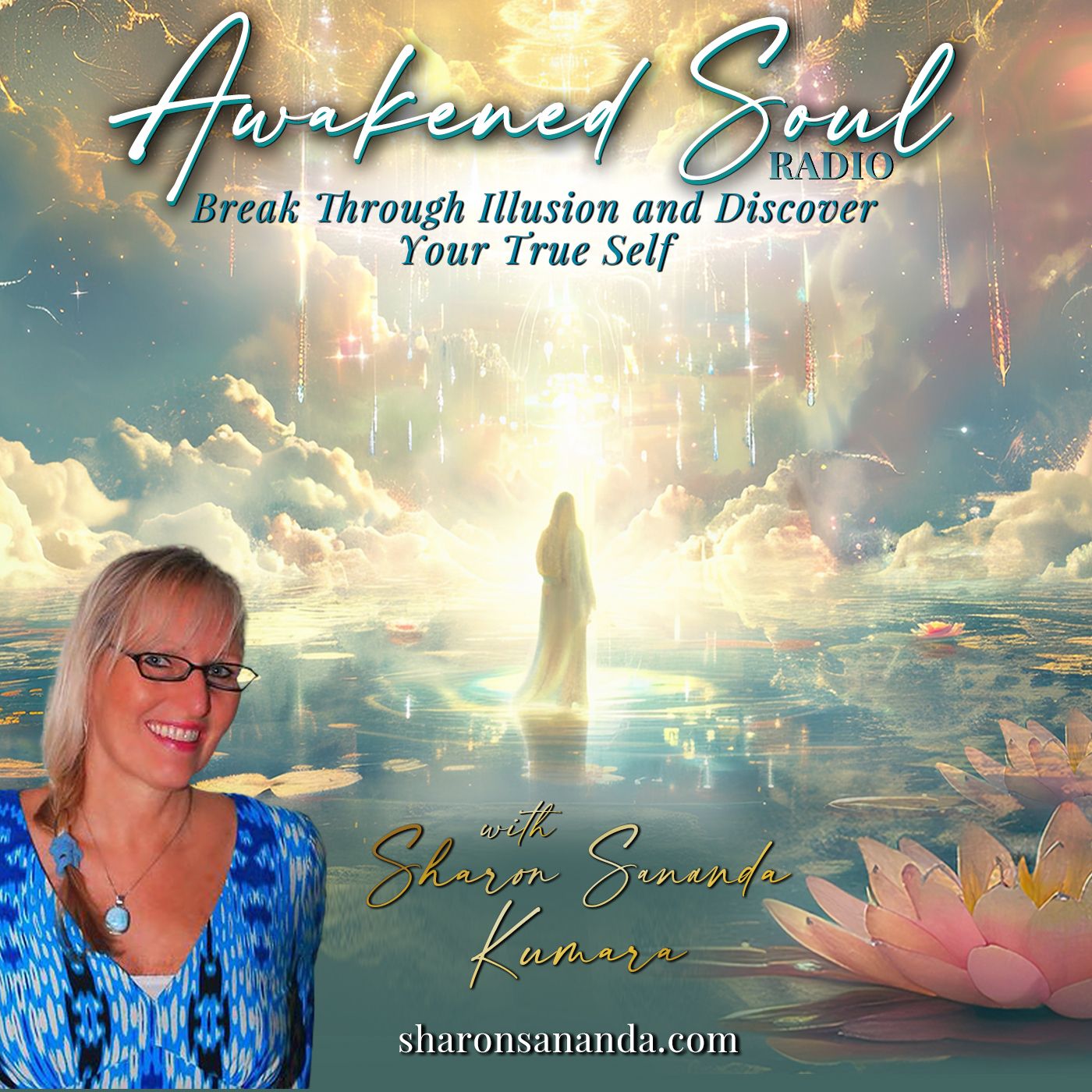Awakened Soul Radio with Sharon Sananda Kumara