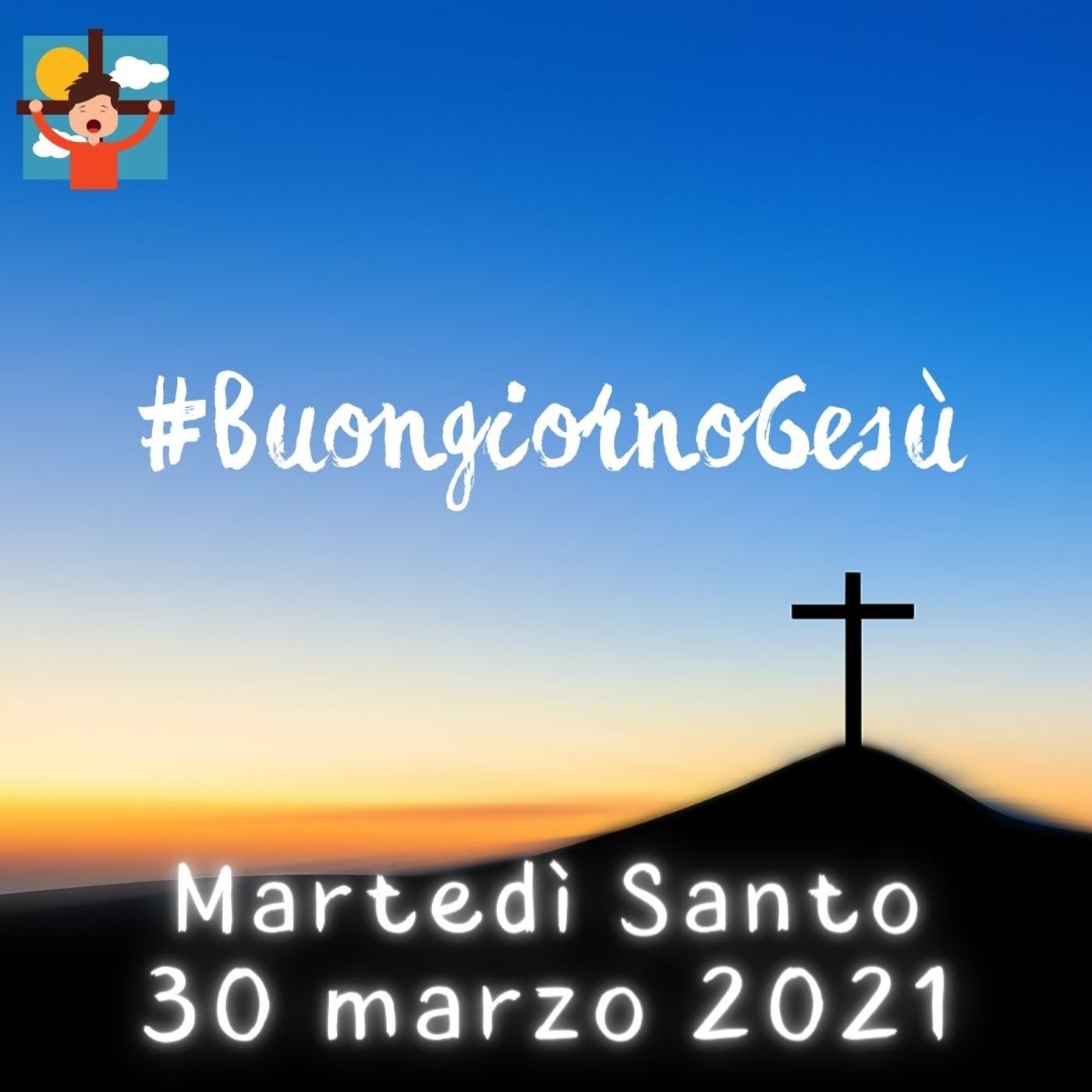 #BuongiornoGesù Quaresima2k21
