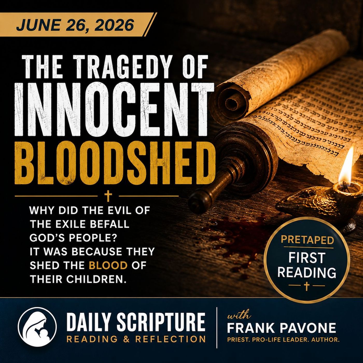The End Abortion Podcast: The Tragedy of Innocent Bloodshed: 6-26-2026 episode artwork