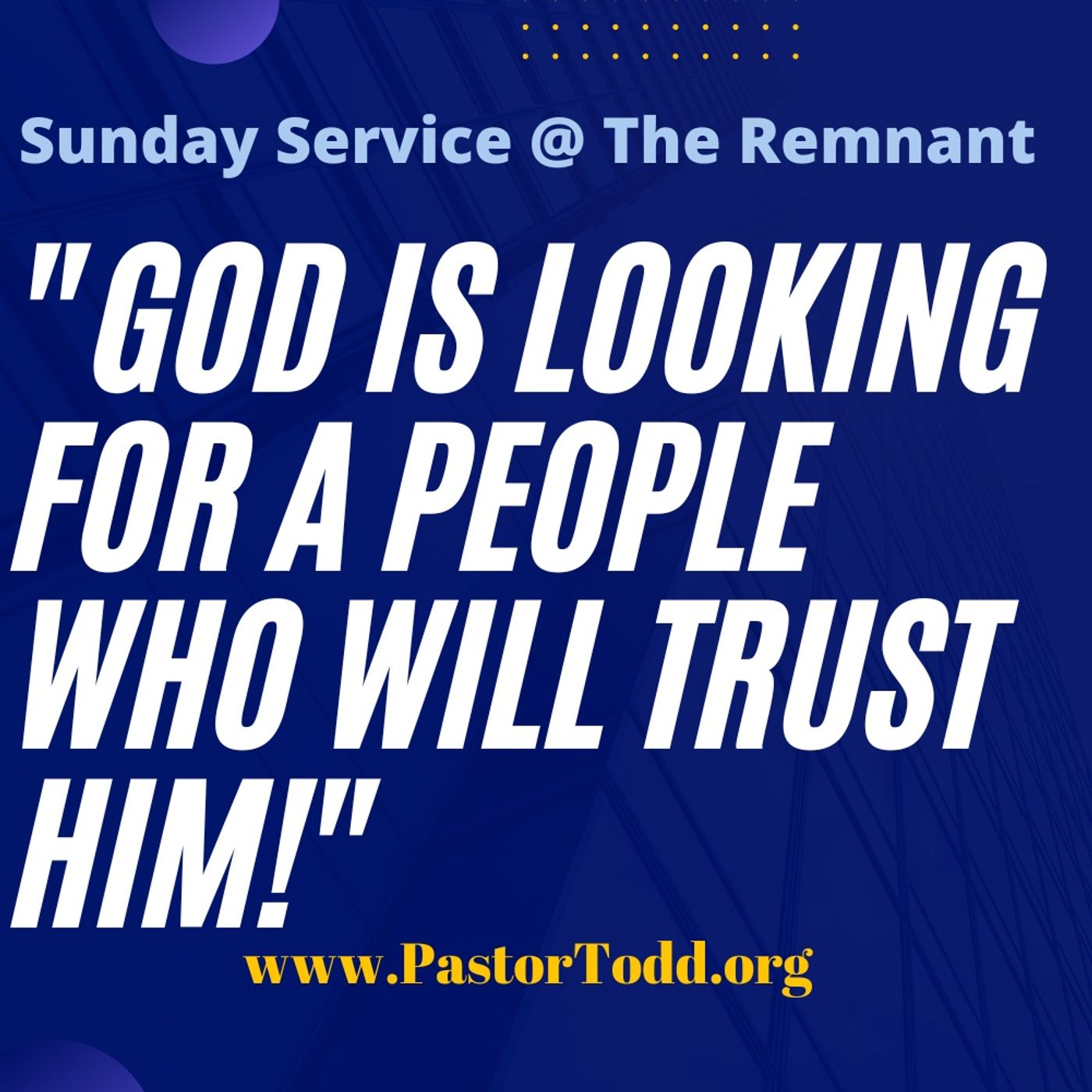 Video: God Is Looking For A People Who Will Trust Him!” -- Sunday Service 9/11/2022 episode artwork