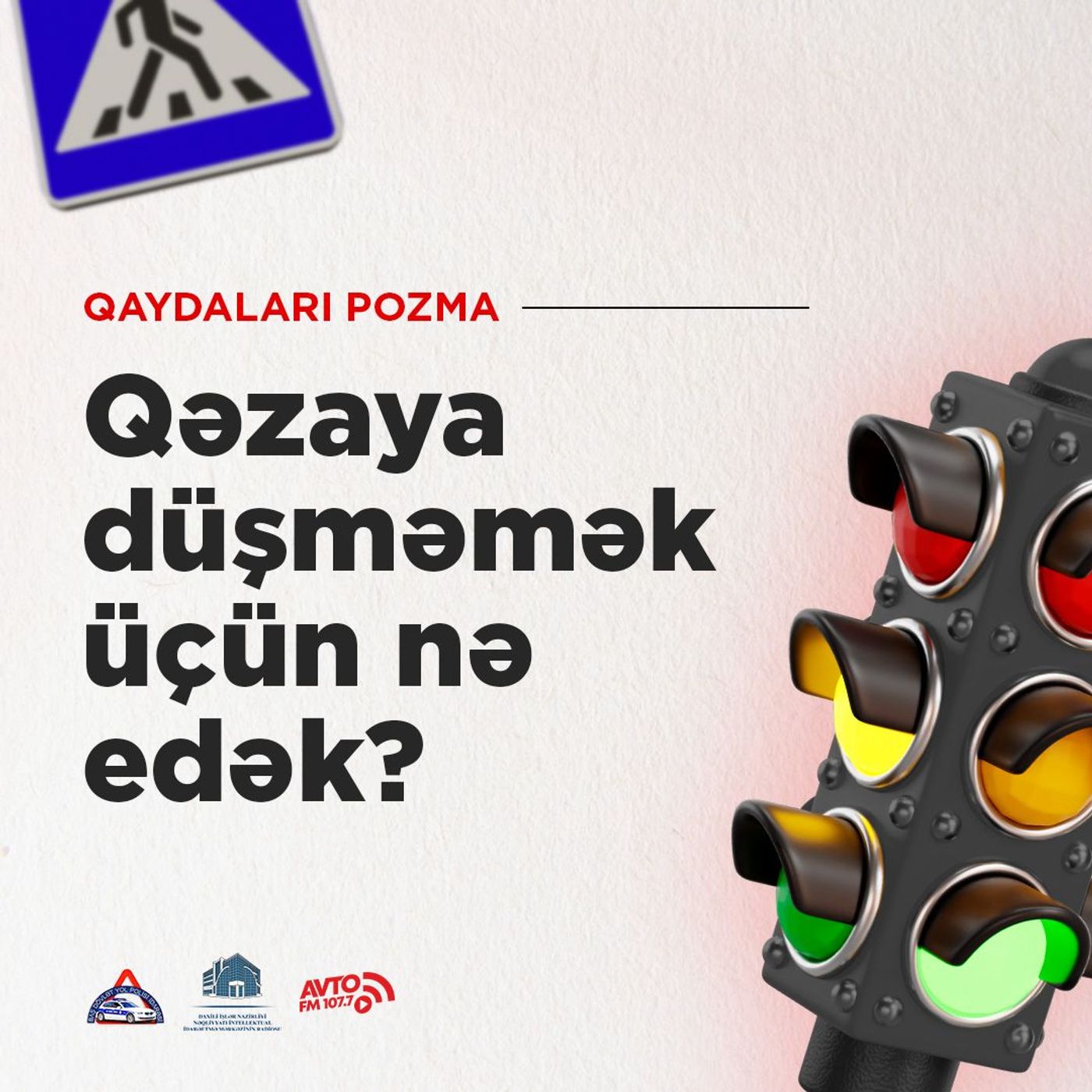 Qəzaya düşməmək üçün nə edək?
