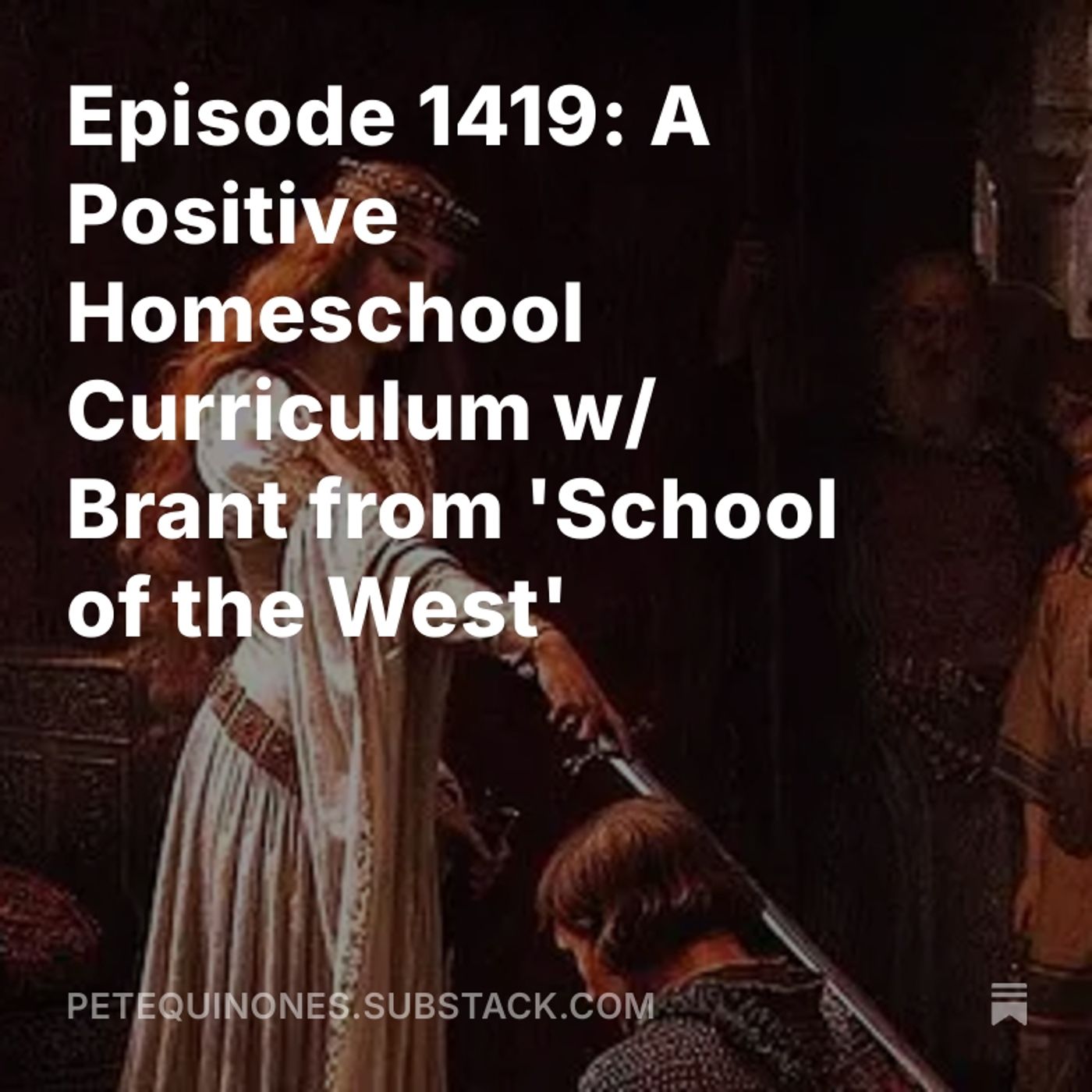Episode 1419: A Positive Homeschool Curriculum w/ Brant from 'School of the West'