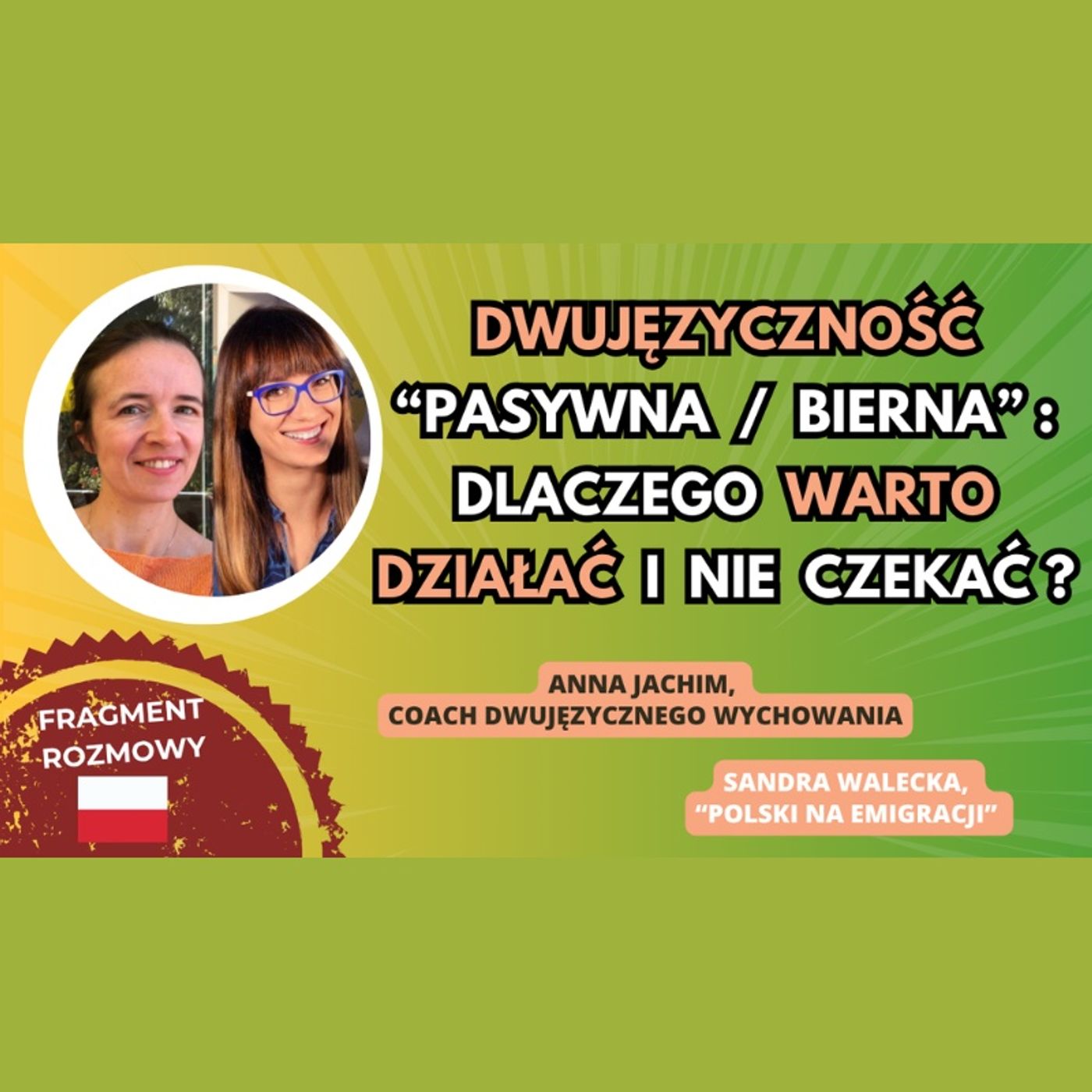🌍 🇵🇱  Dwujęzyczność RECEPTYWNA / pasywna : dlaczego WARTO działać i NIE czekać #dwujęzyczność