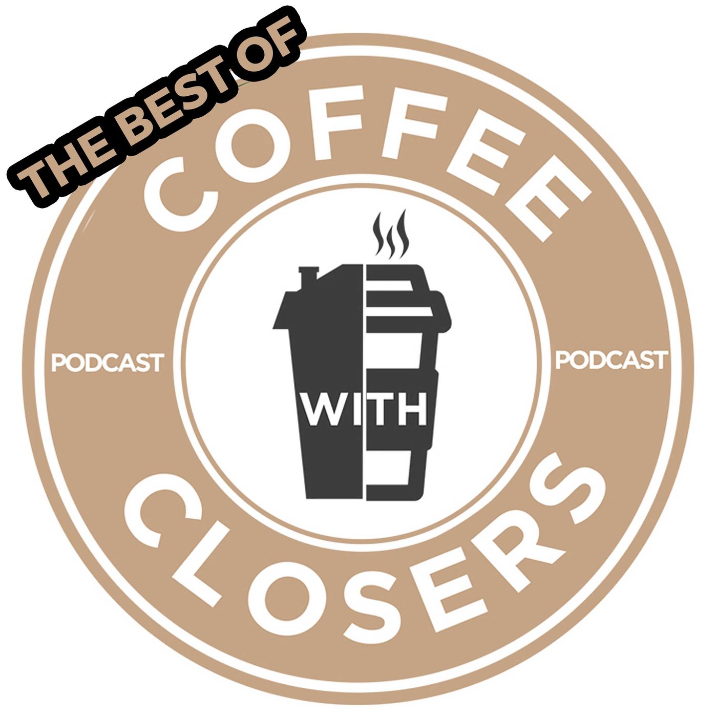 the Best Of Coffee With Closers LIVE - Real Estate Investing Show