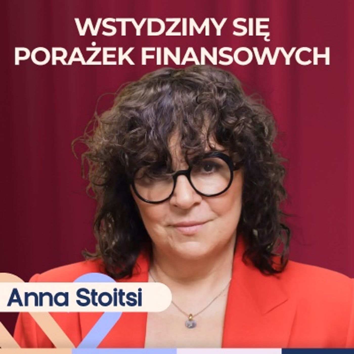 Anna Stoitsi - Jak pokonać kryzys w życiu i zmienić swoje myślenie? | Well Be Stories episode artwork