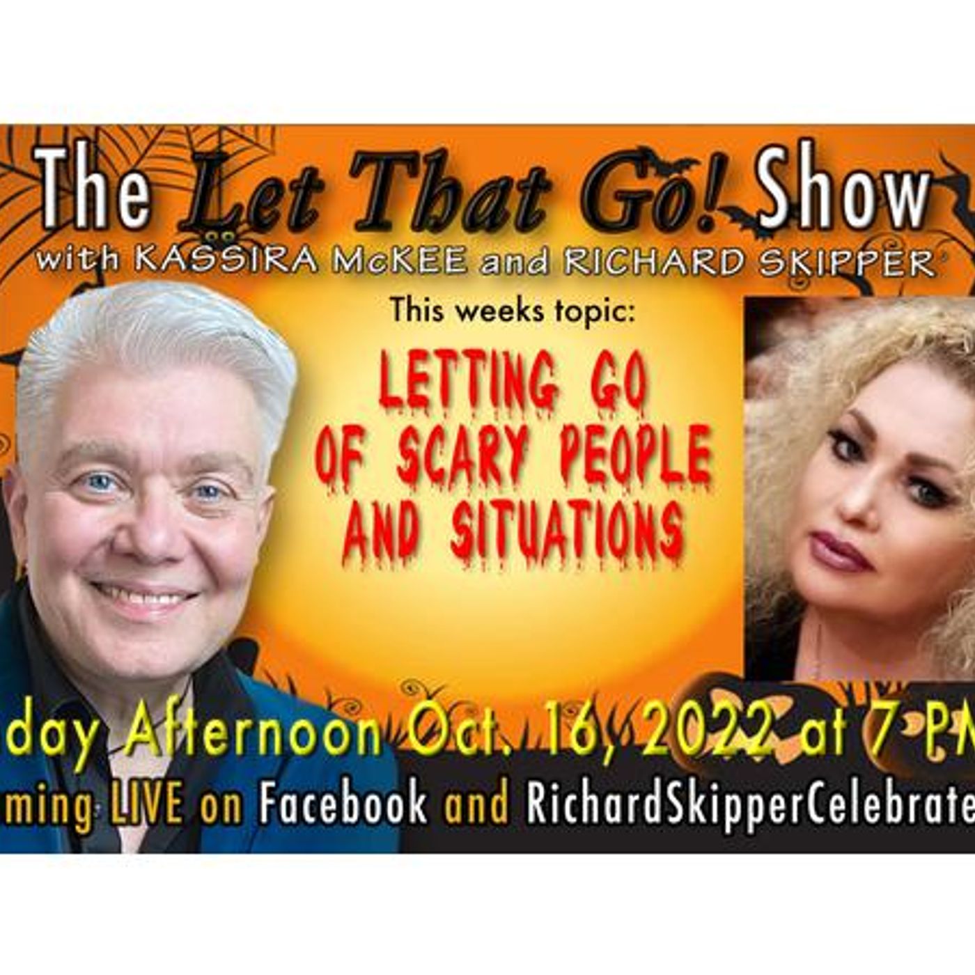 The Let That Go Show; Letting Go of Scary People and Situations 10/16/2022 episode artwork