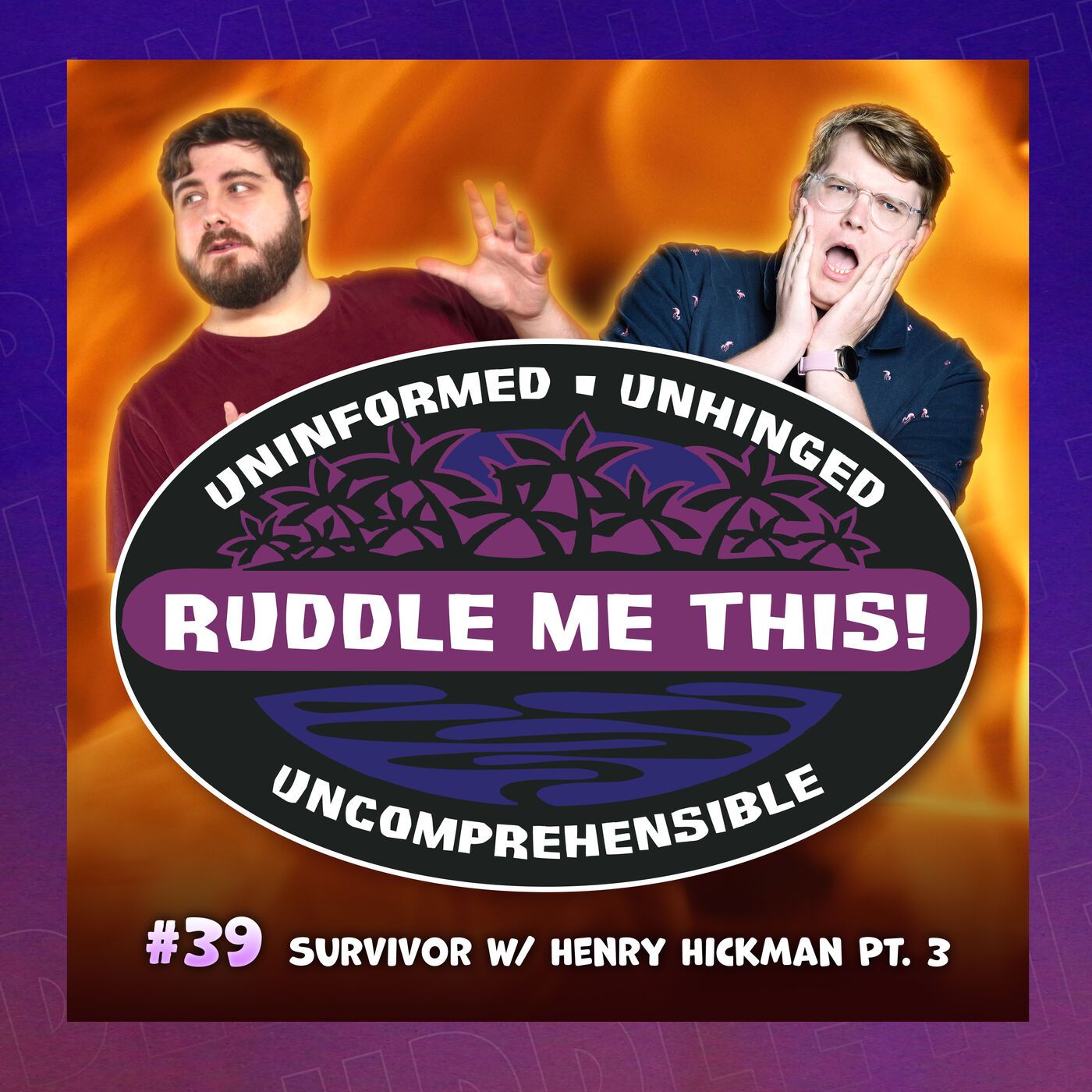 39. Survivor Part 3 w/ Henry Hickman