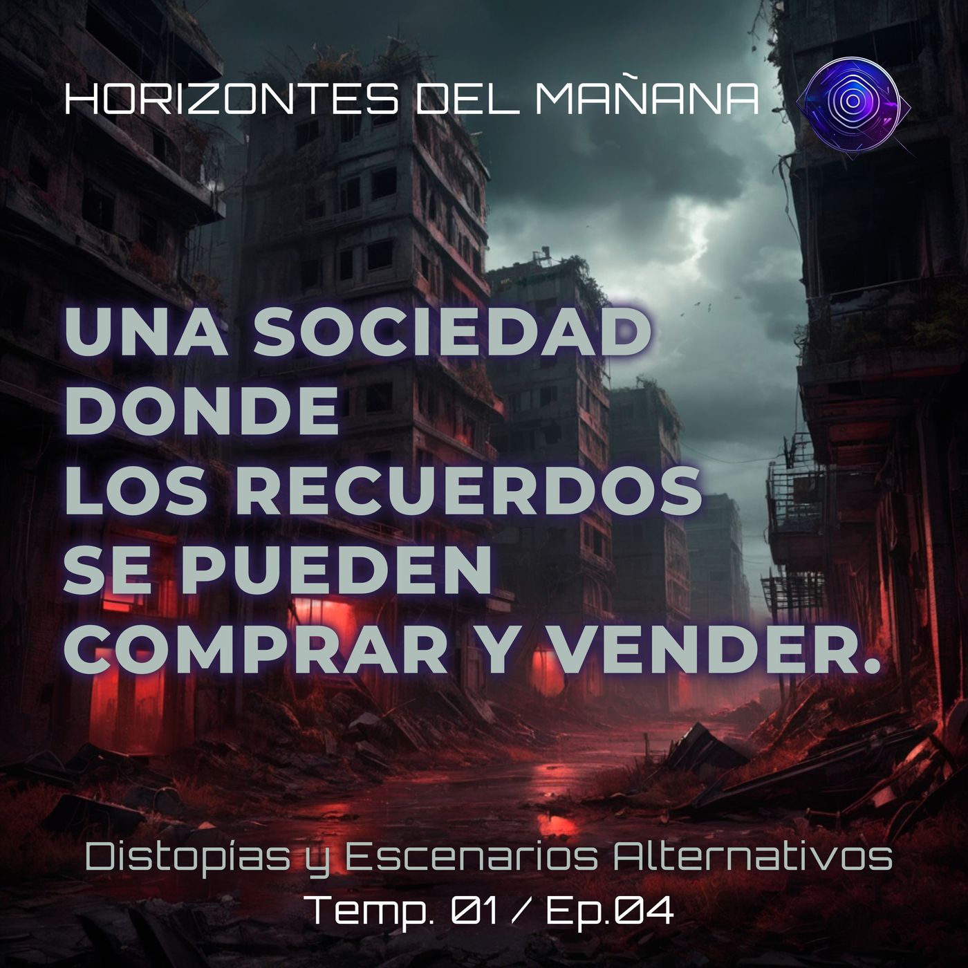 Comercialización de Recuerdos: ¿Una Sociedad Sin Memoria Real? episode artwork
