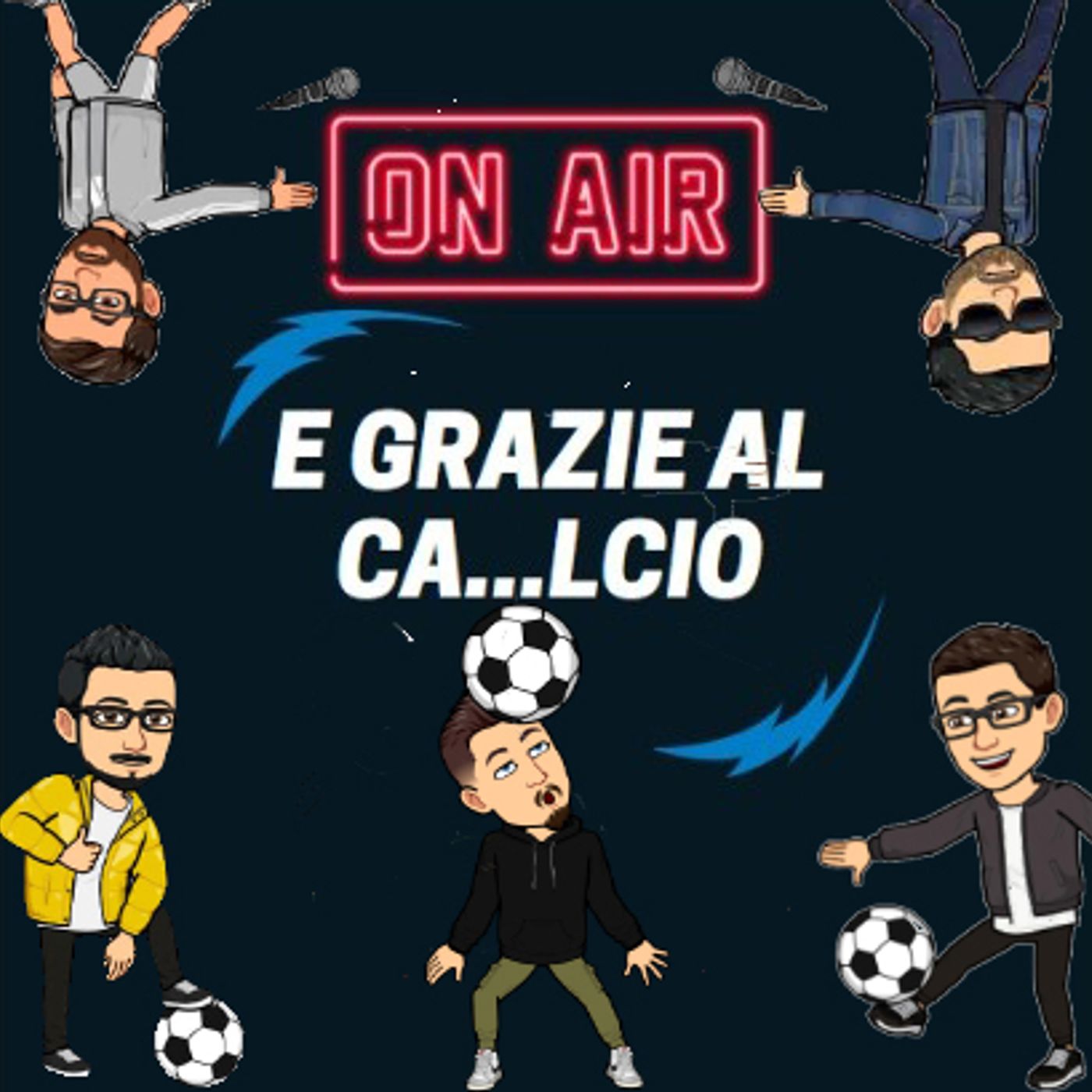 E grazie al Calcio ! - La vita va presa di petto.. rovesciata e Goal!