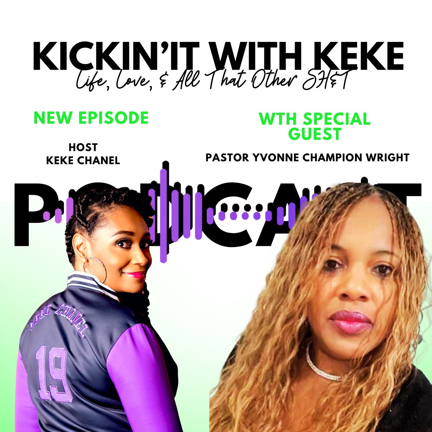 Kickin’ It With KeKe: Life, Love, & All That Other SH&T
